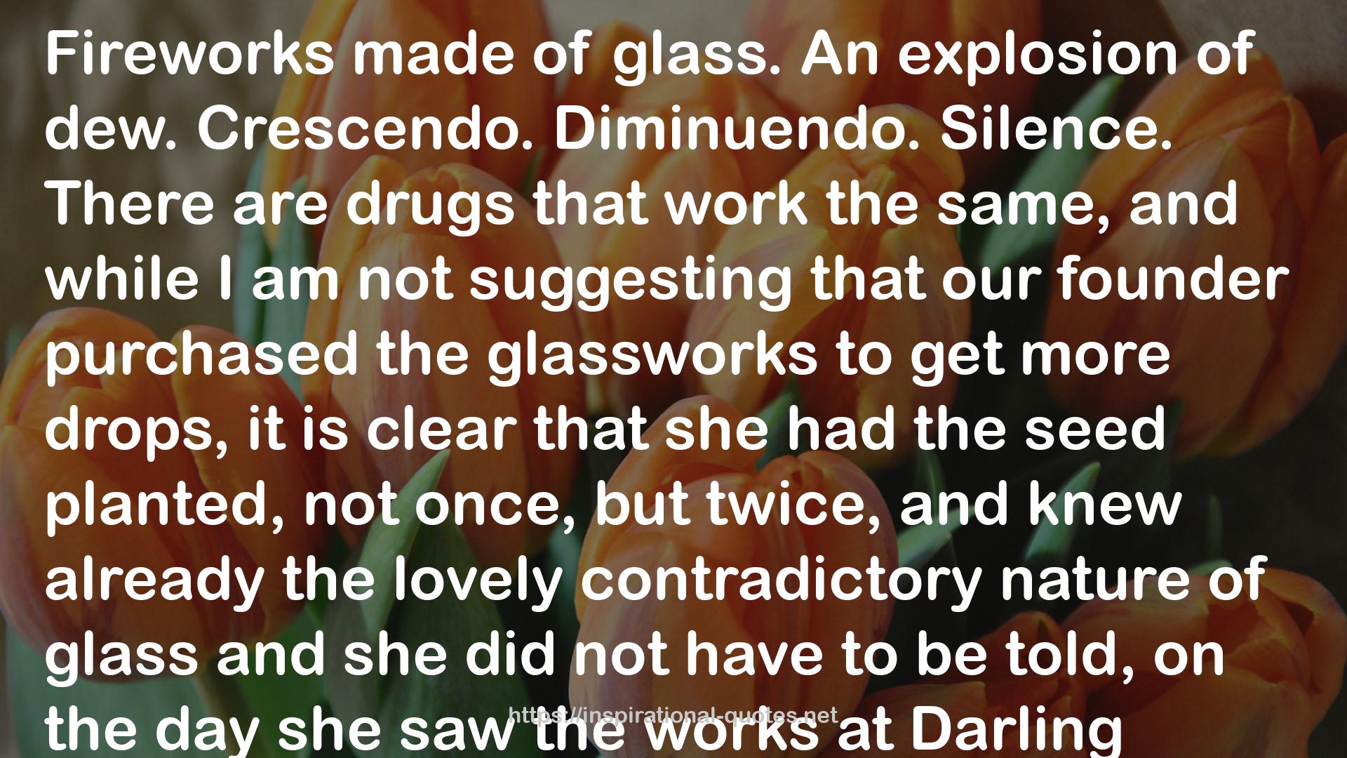 glassworks  QUOTES