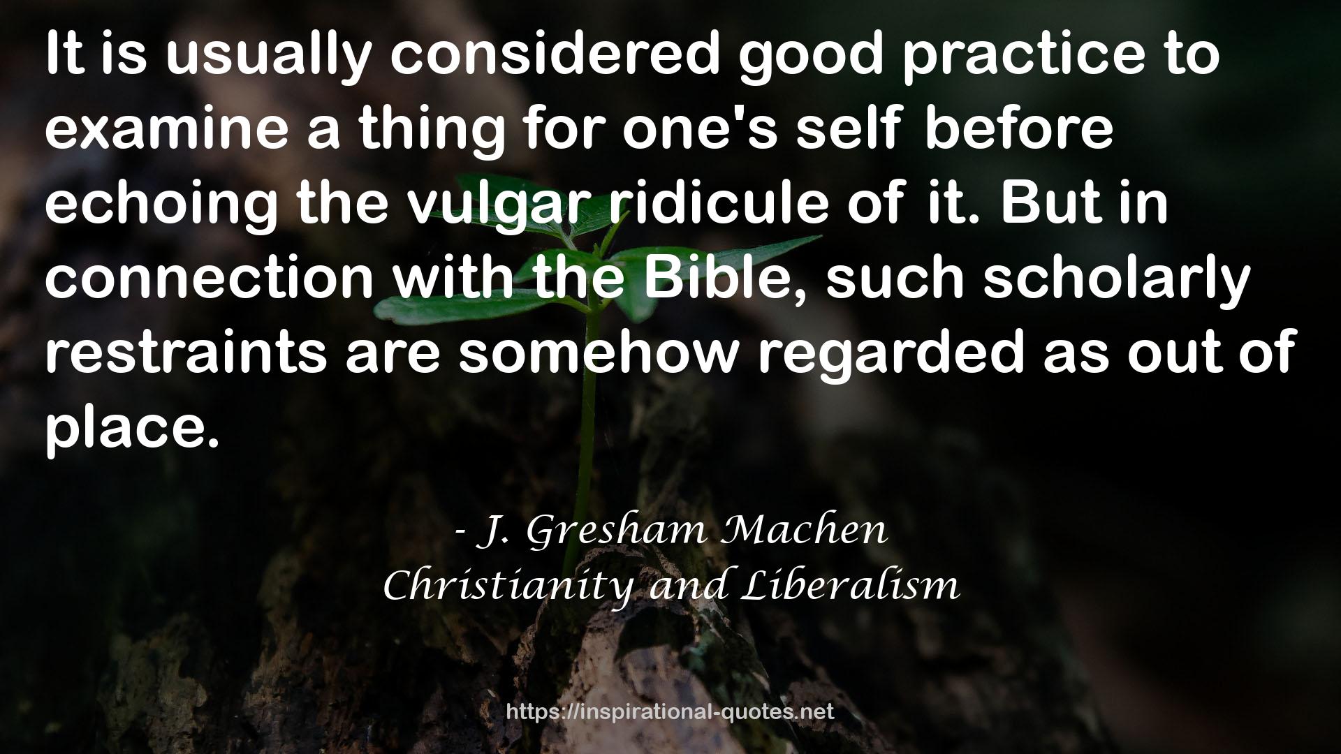 Christianity and Liberalism QUOTES