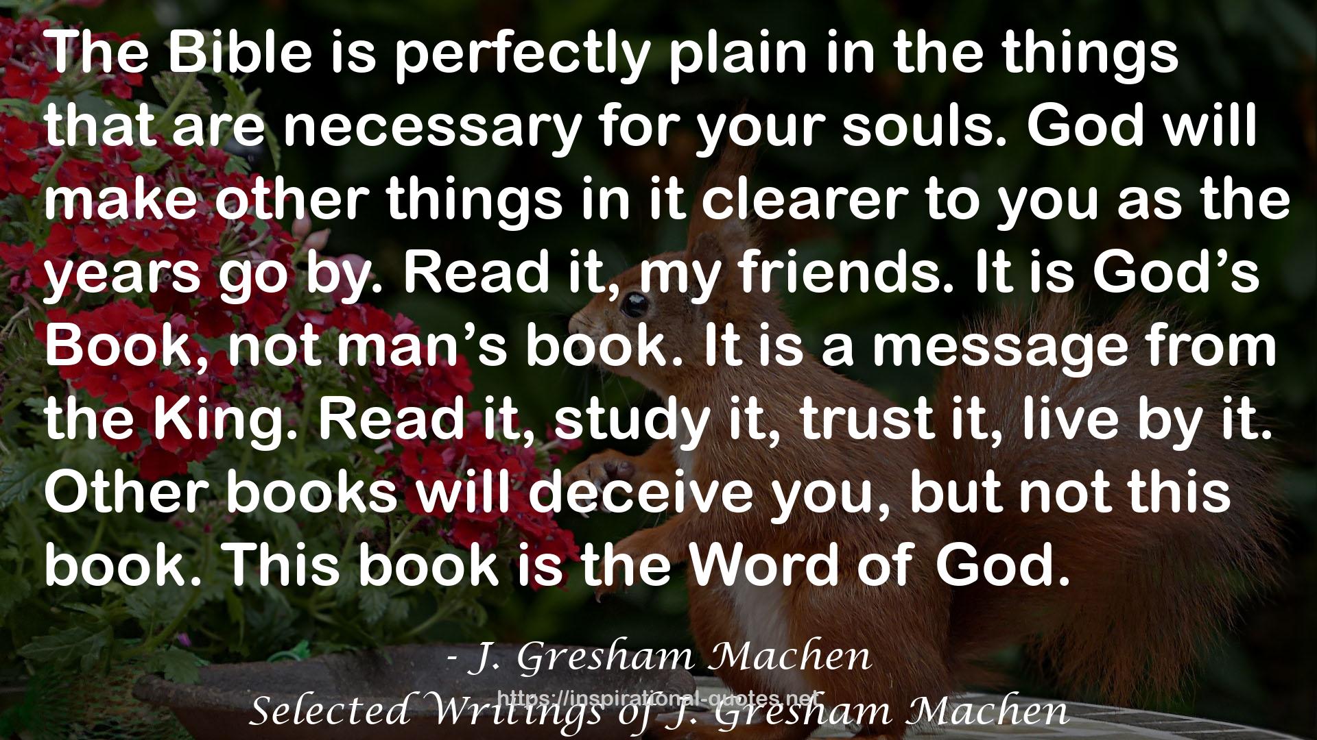 Selected Writings of J. Gresham Machen QUOTES