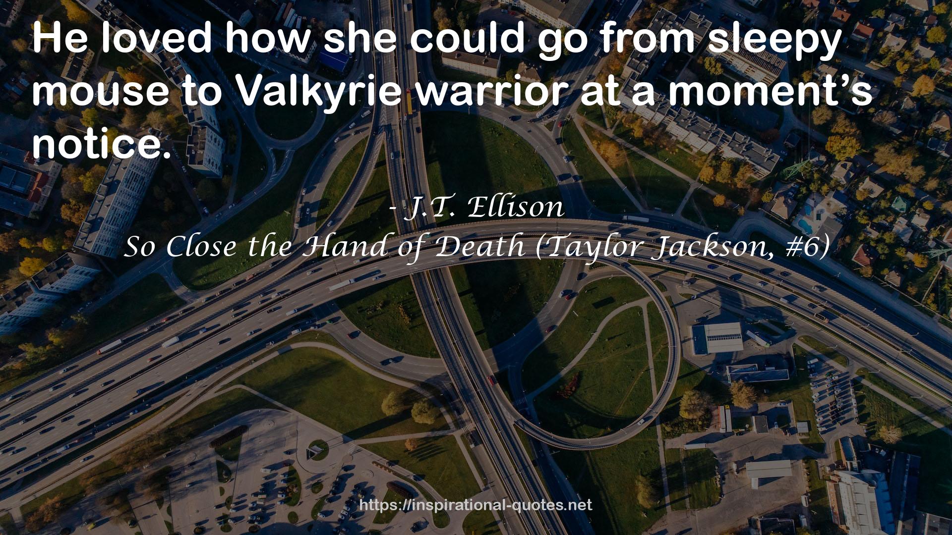 So Close the Hand of Death (Taylor Jackson, #6) QUOTES