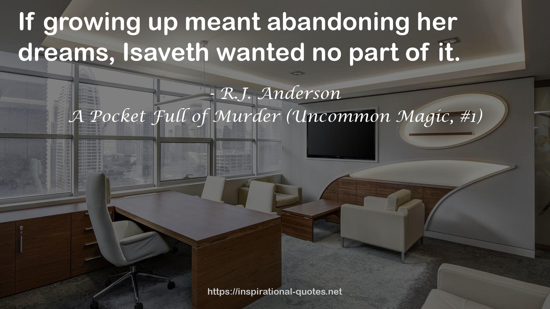 A Pocket Full of Murder (Uncommon Magic, #1) QUOTES