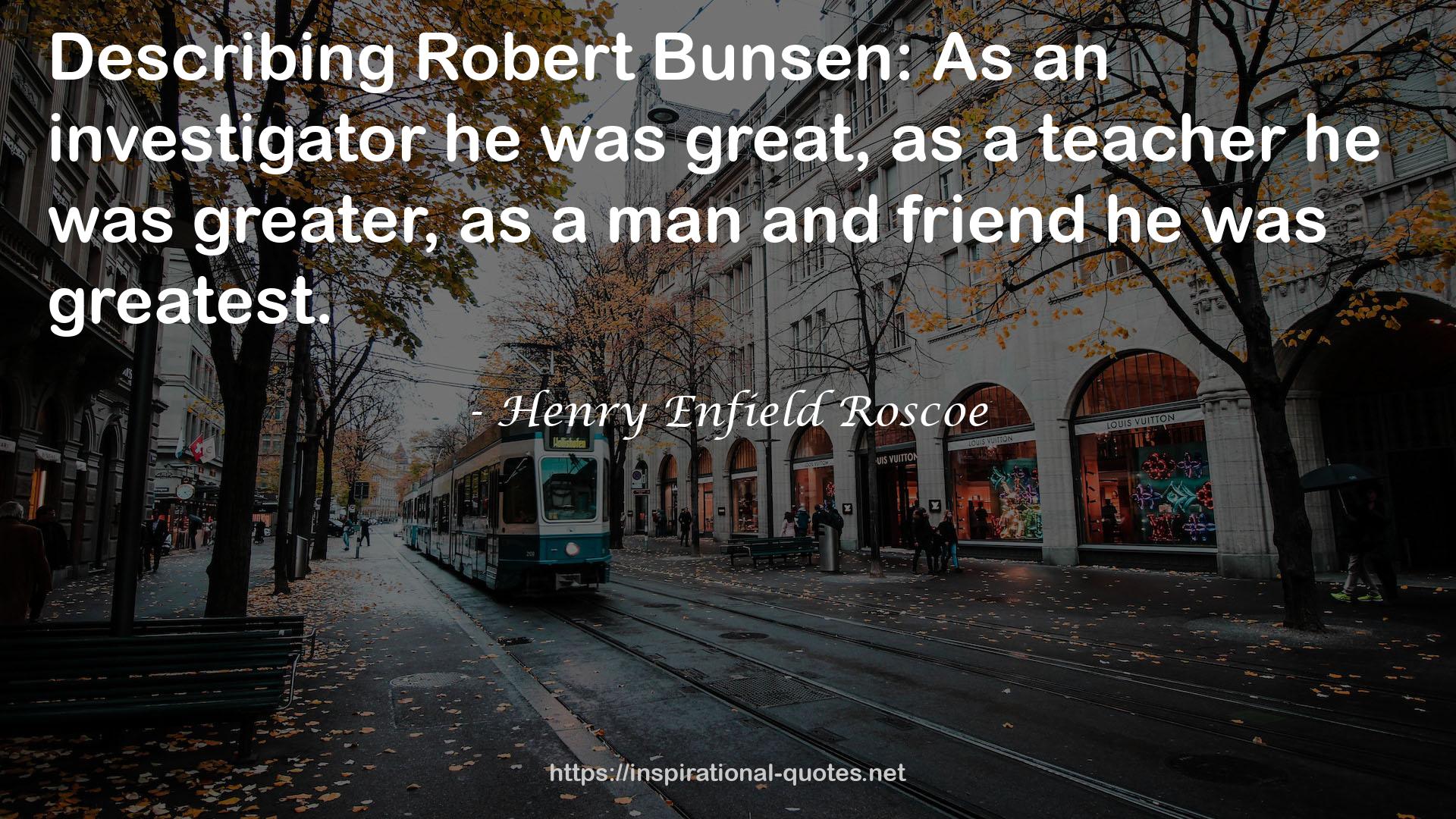 Henry Enfield Roscoe QUOTES