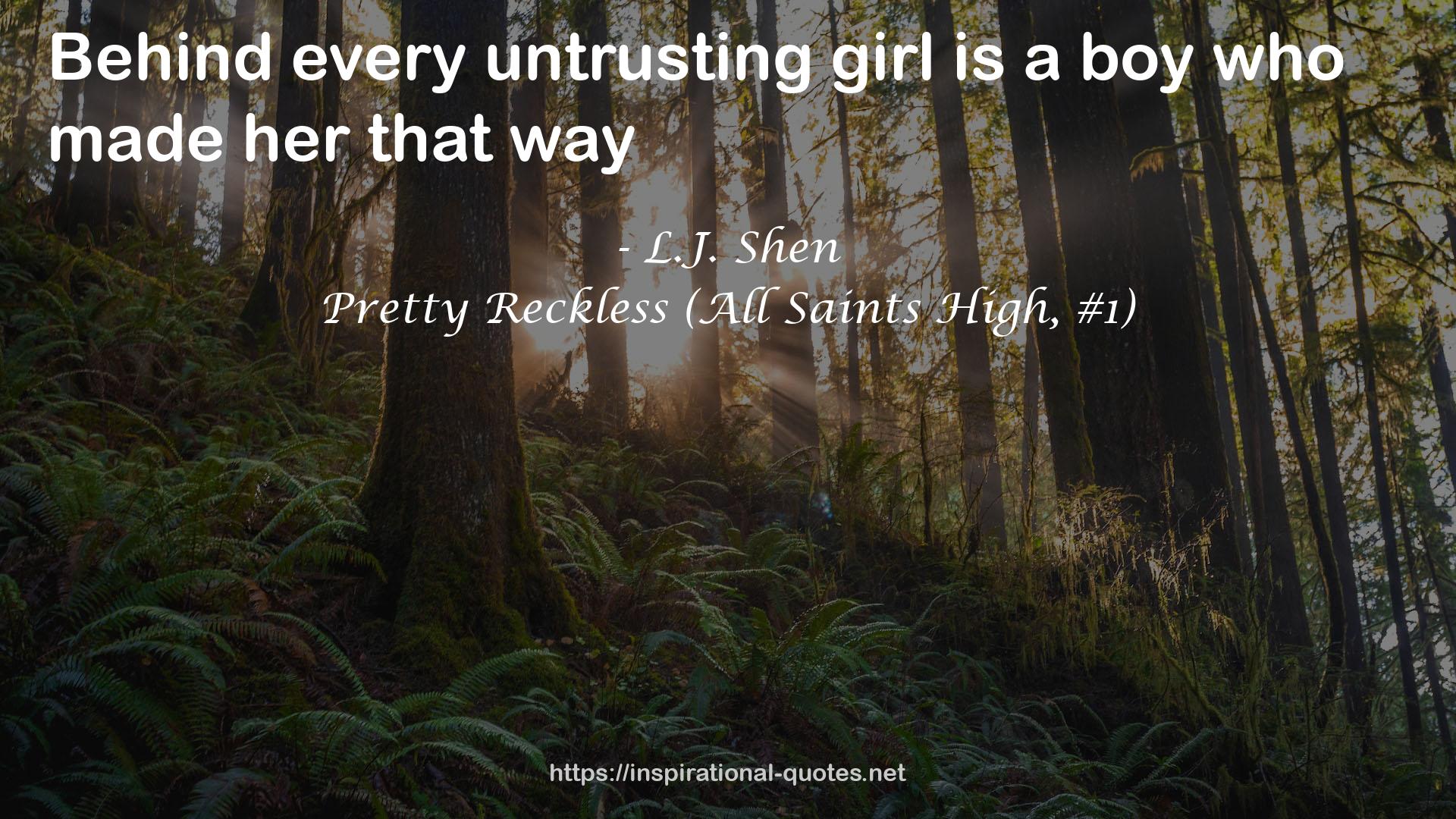 Pretty Reckless (All Saints High, #1) QUOTES