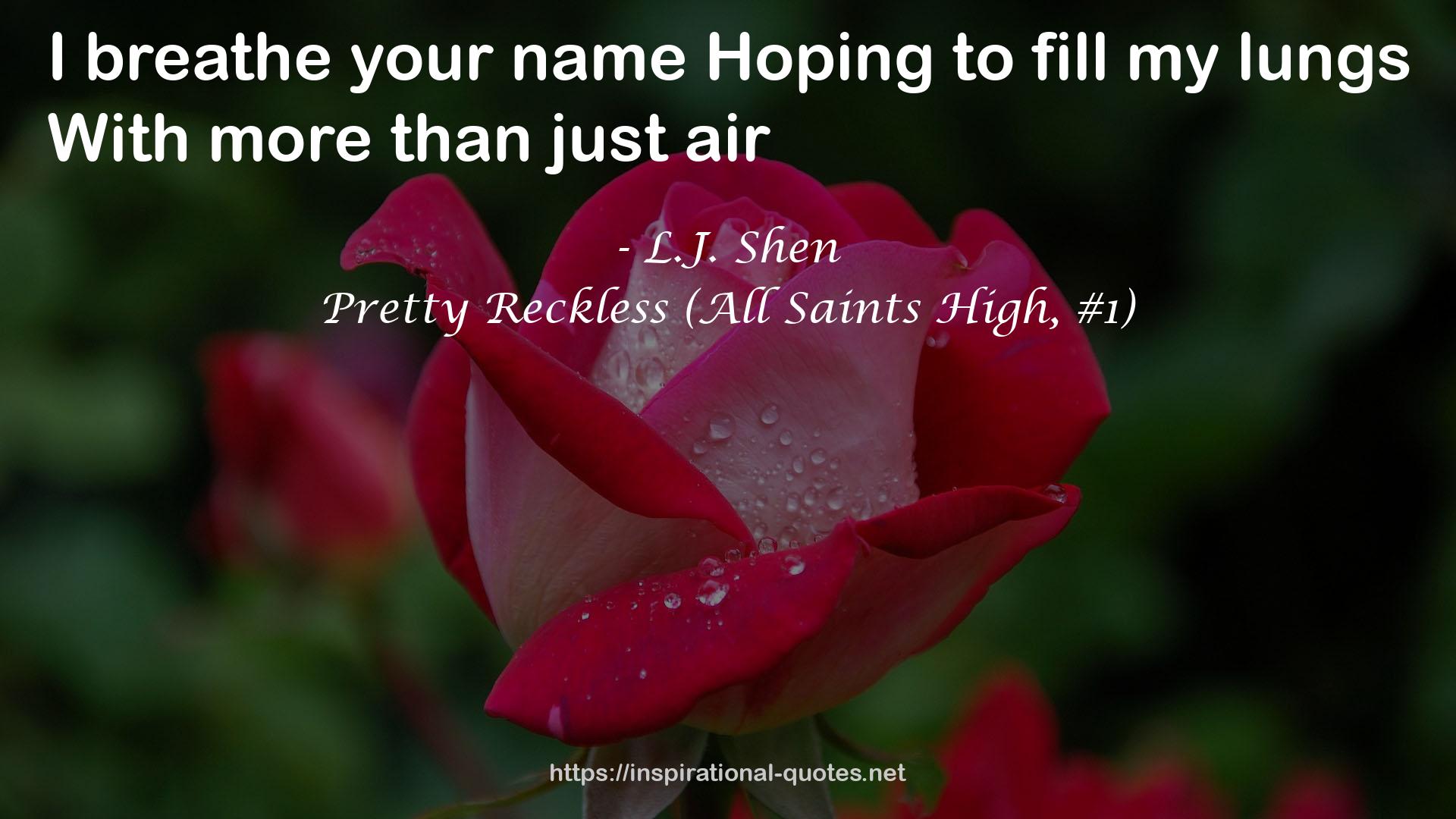 Pretty Reckless (All Saints High, #1) QUOTES