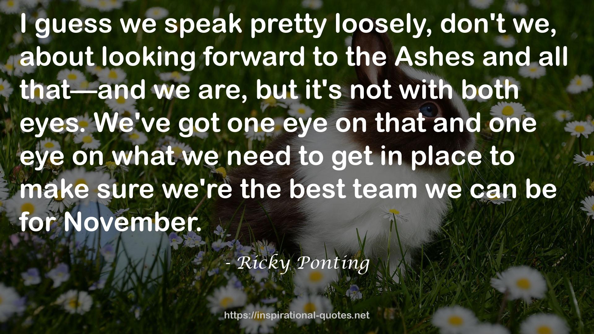 Ricky Ponting QUOTES