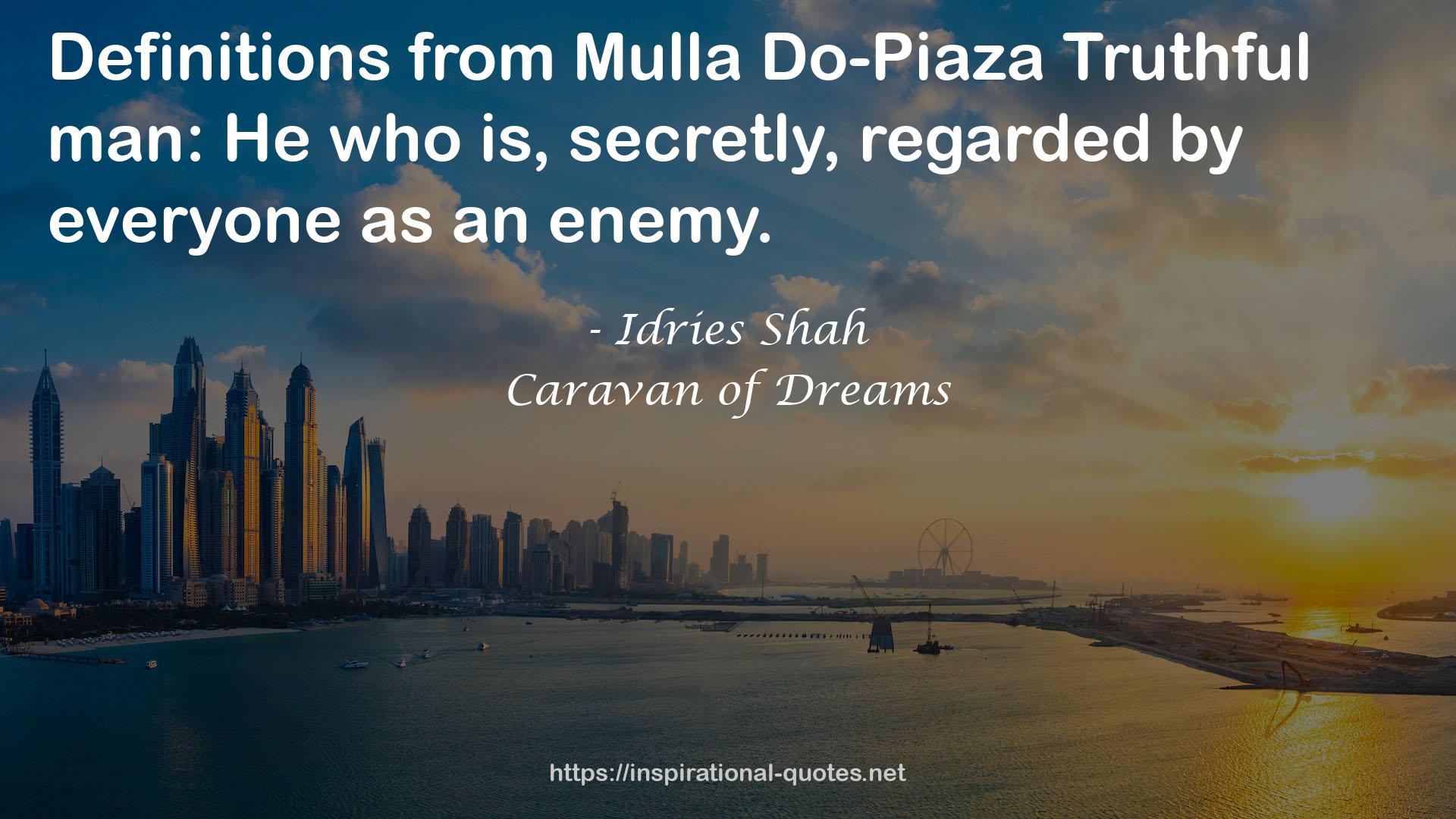 Mulla Do-PiazaTruthful  QUOTES