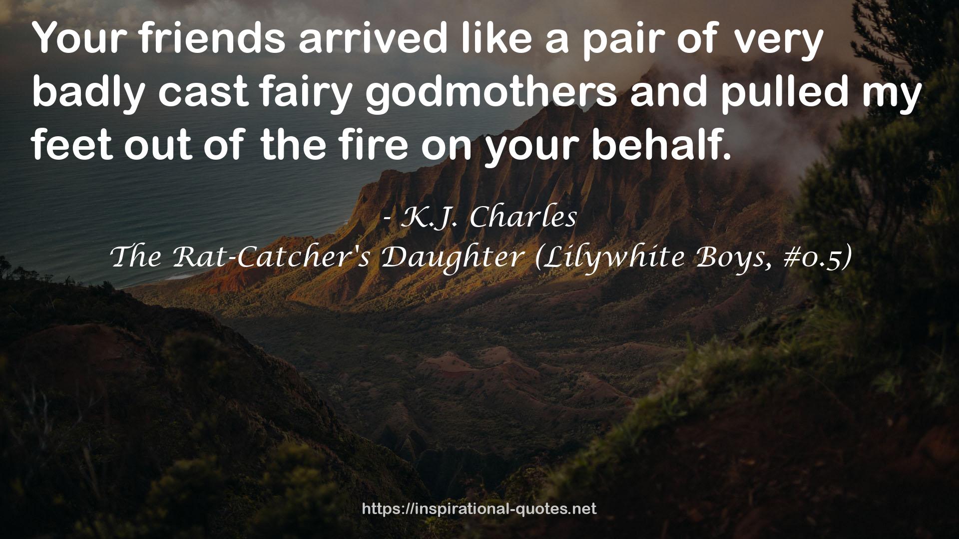 The Rat-Catcher's Daughter (Lilywhite Boys, #0.5) QUOTES