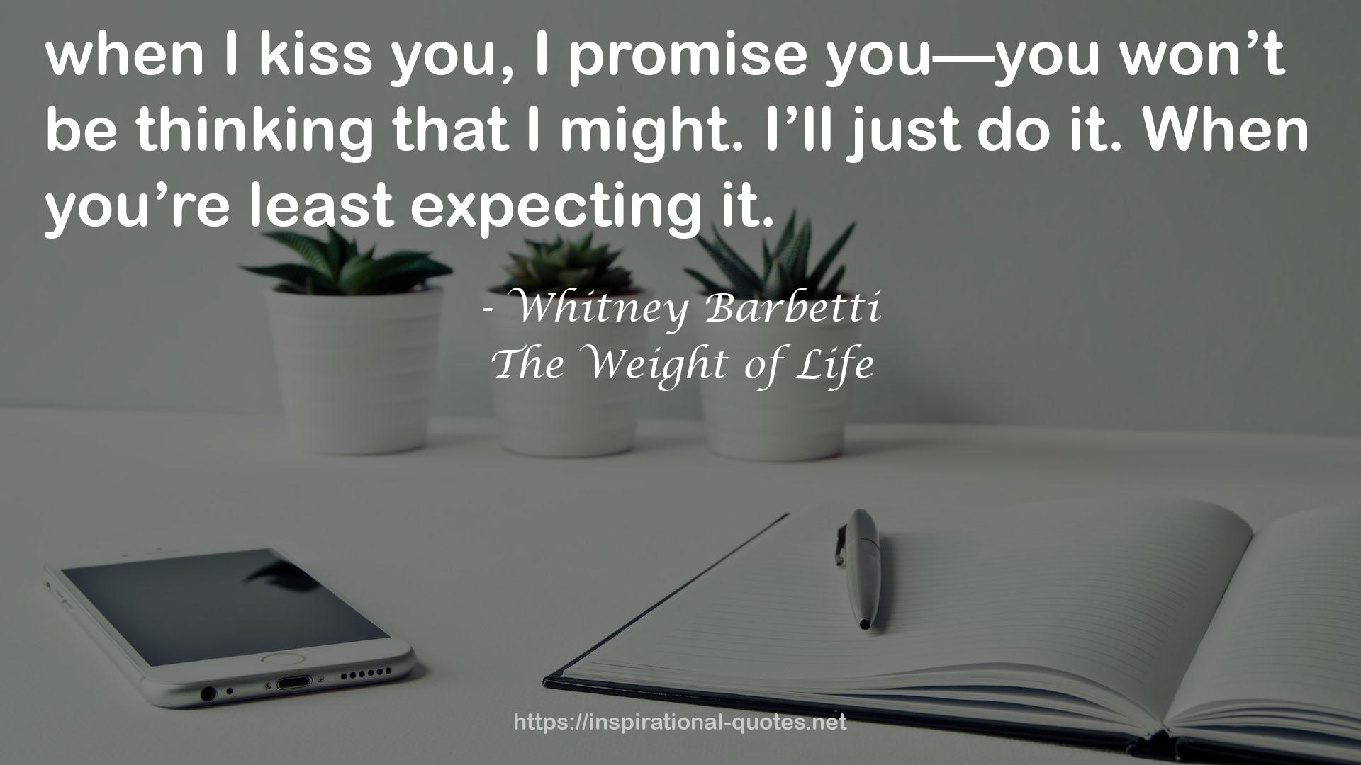 The Weight of Life QUOTES