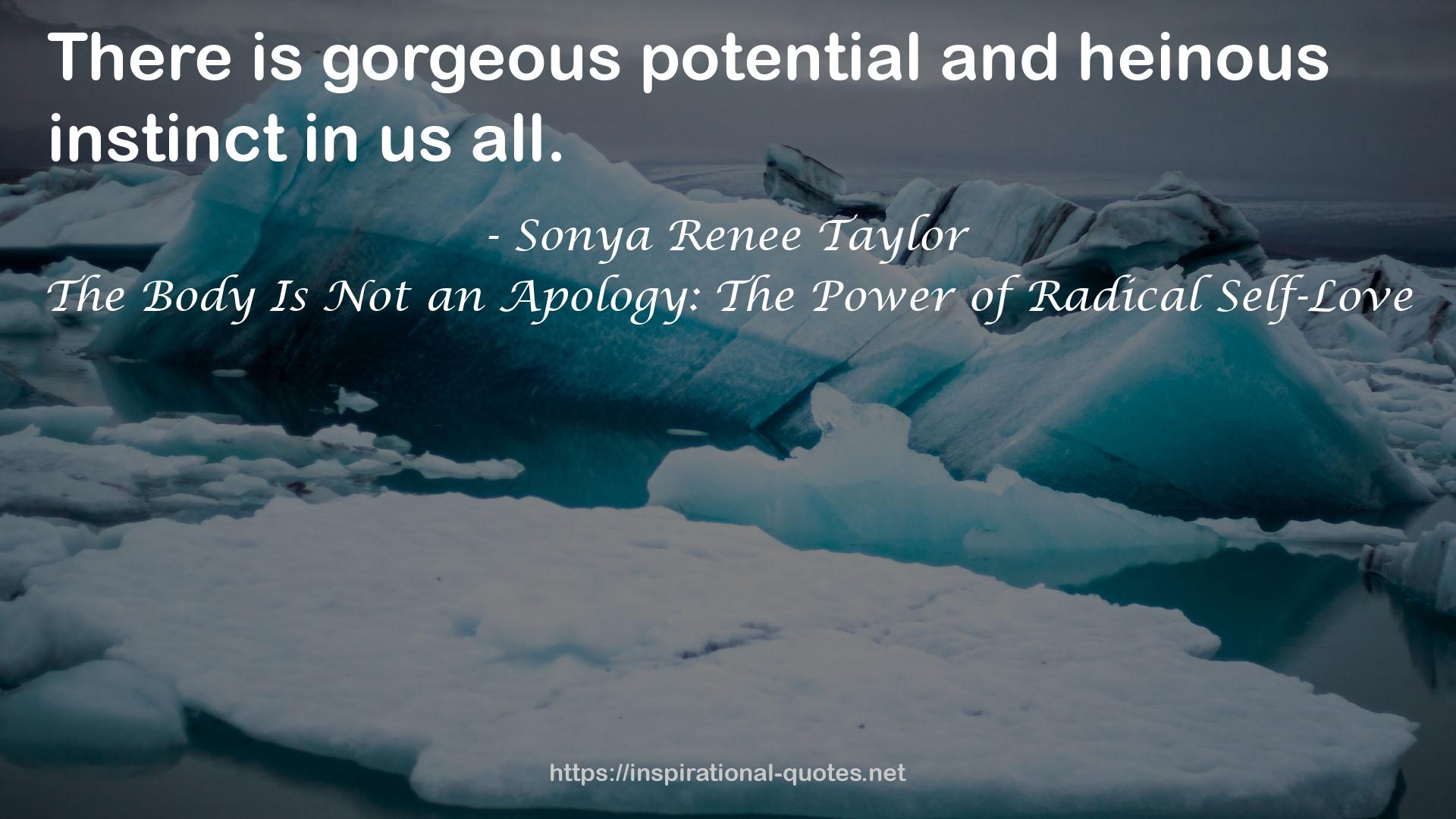 The Body Is Not an Apology: The Power of Radical Self-Love QUOTES