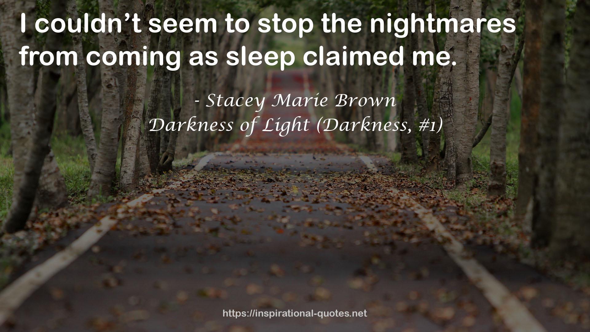 Darkness of Light (Darkness, #1) QUOTES