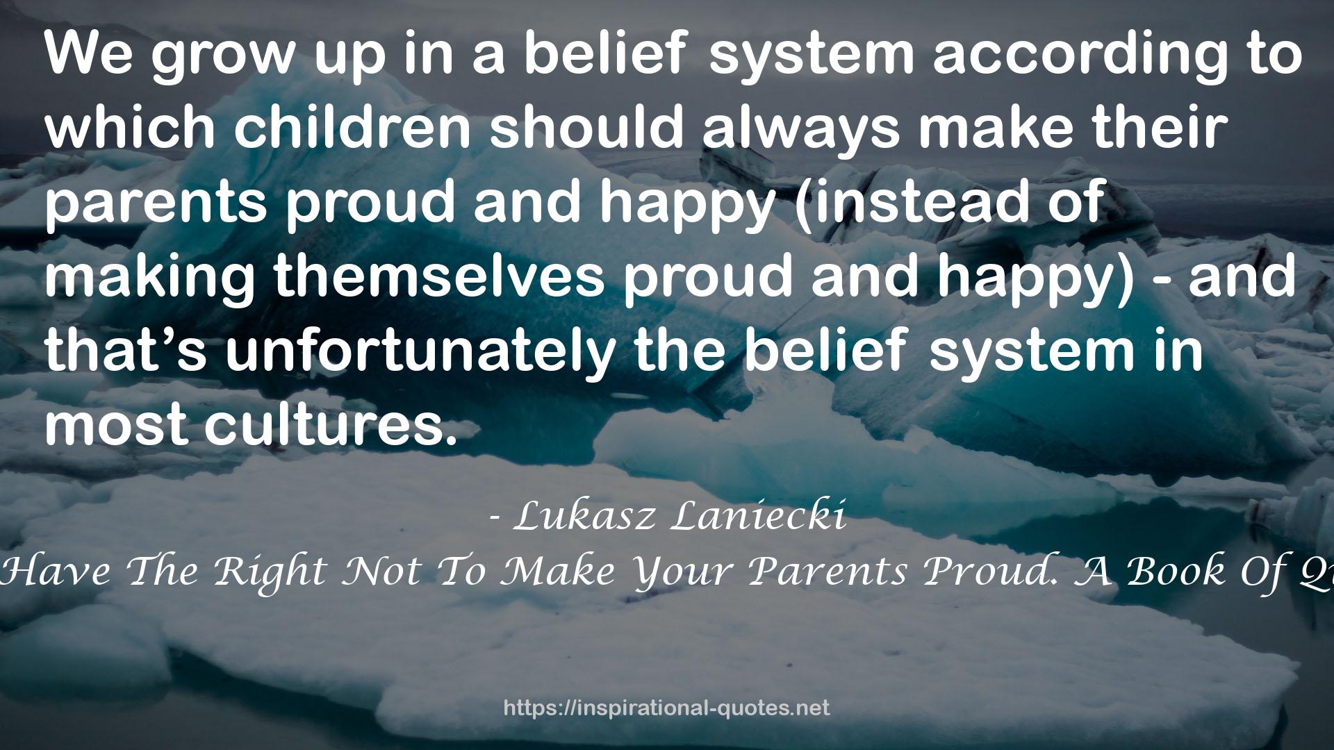 a belief system  QUOTES