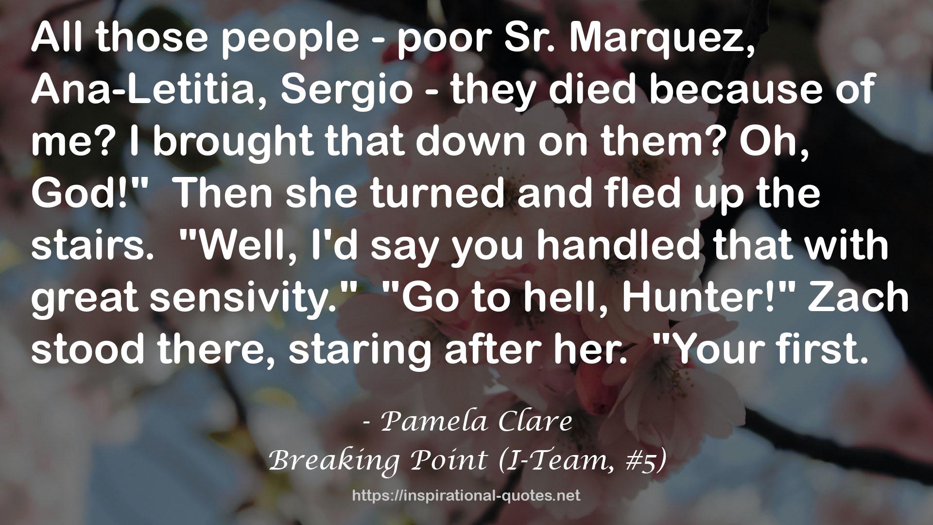 Breaking Point (I-Team, #5) QUOTES
