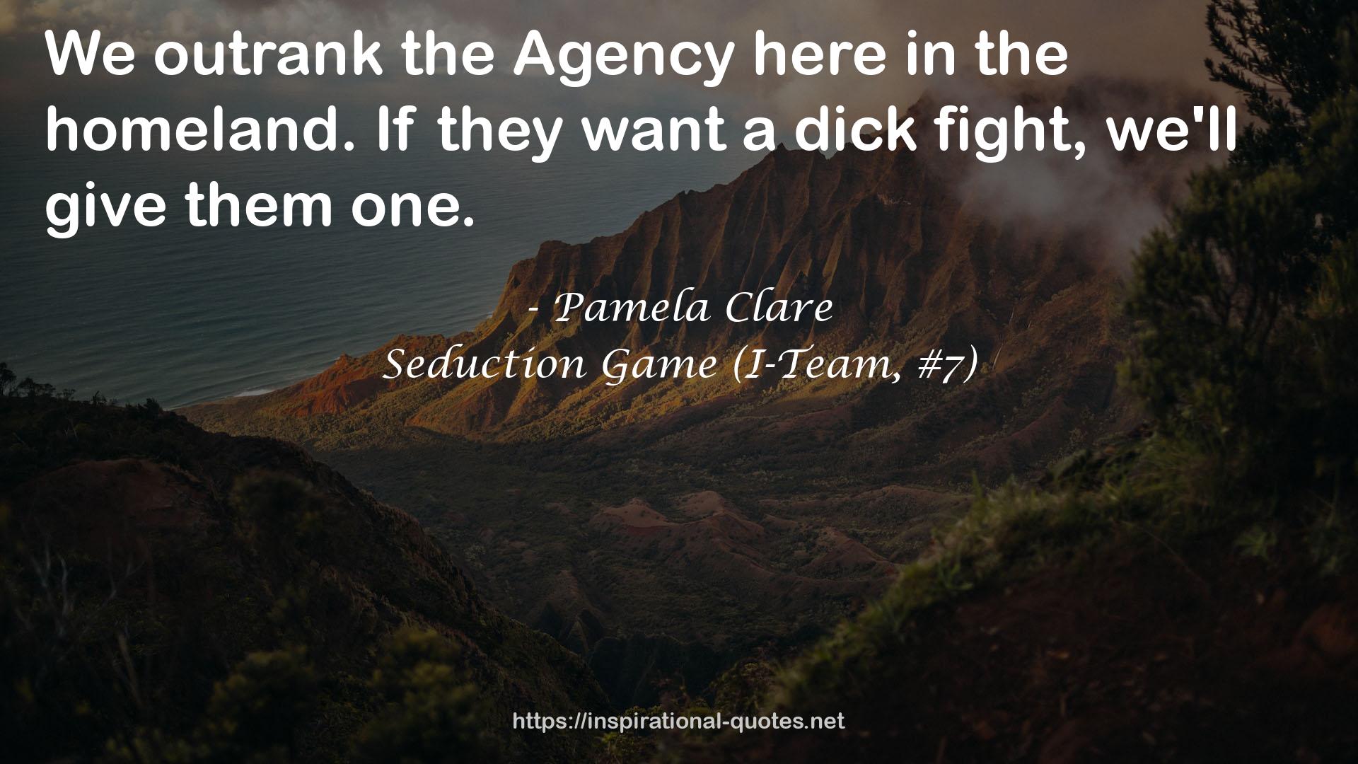 Seduction Game (I-Team, #7) QUOTES