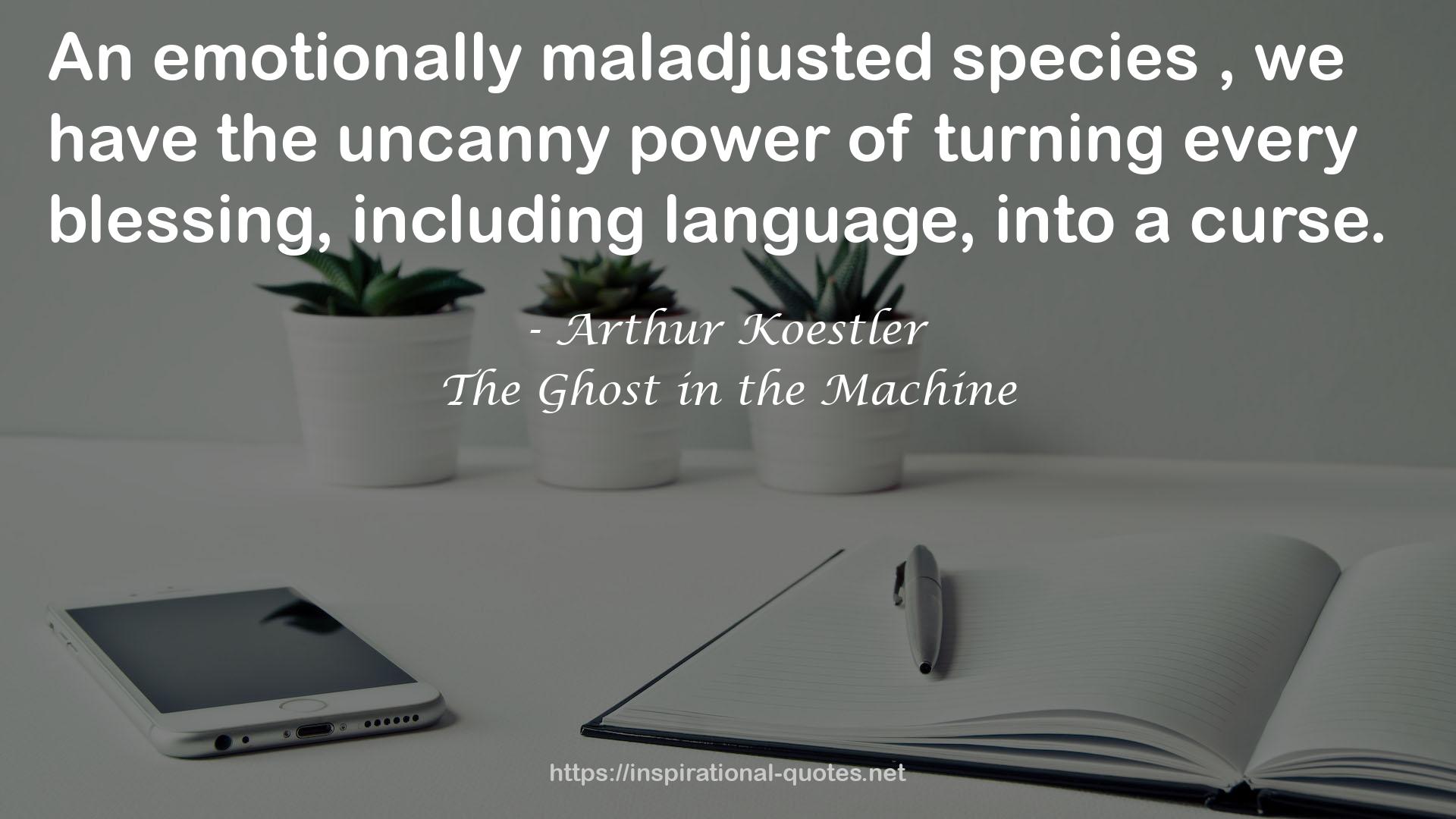 The Ghost in the Machine QUOTES