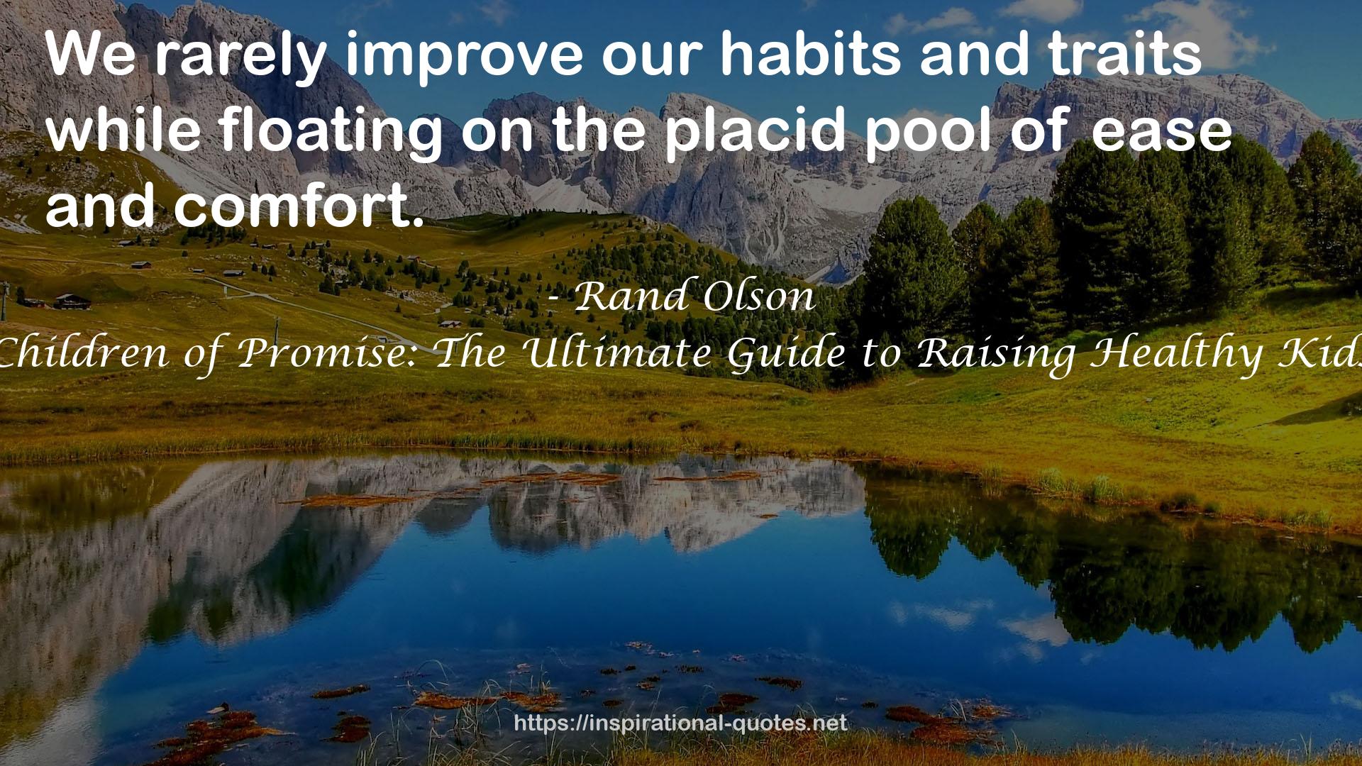 the placid pool  QUOTES