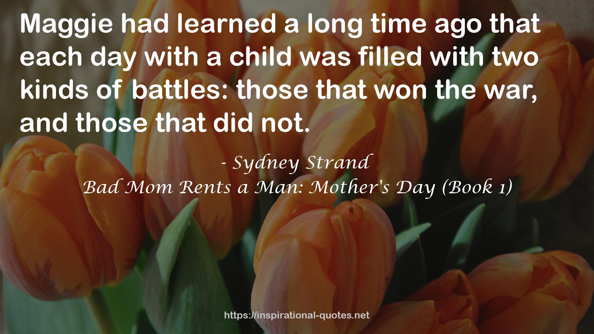 Bad Mom Rents a Man: Mother's Day (Book 1) QUOTES
