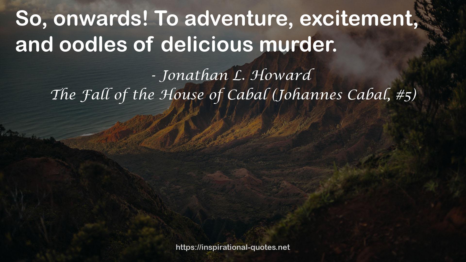 The Fall of the House of Cabal (Johannes Cabal, #5) QUOTES