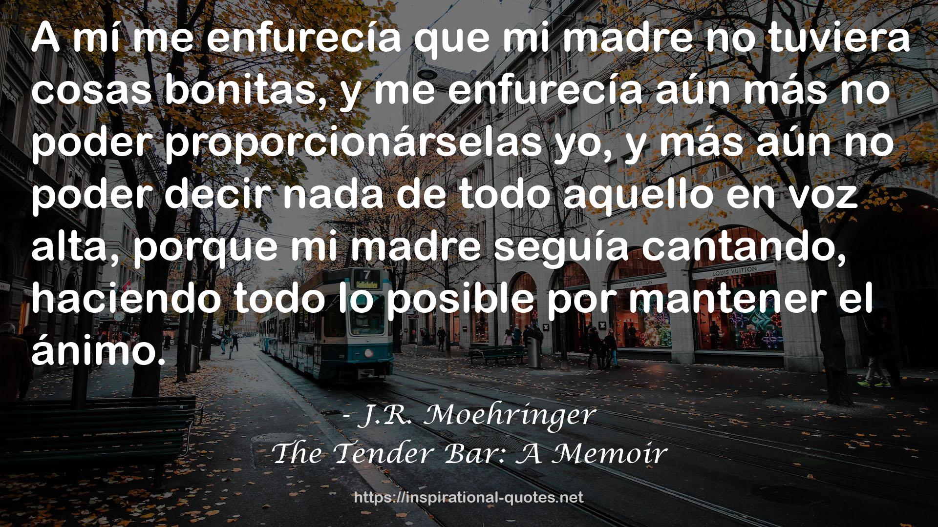 The Tender Bar: A Memoir QUOTES