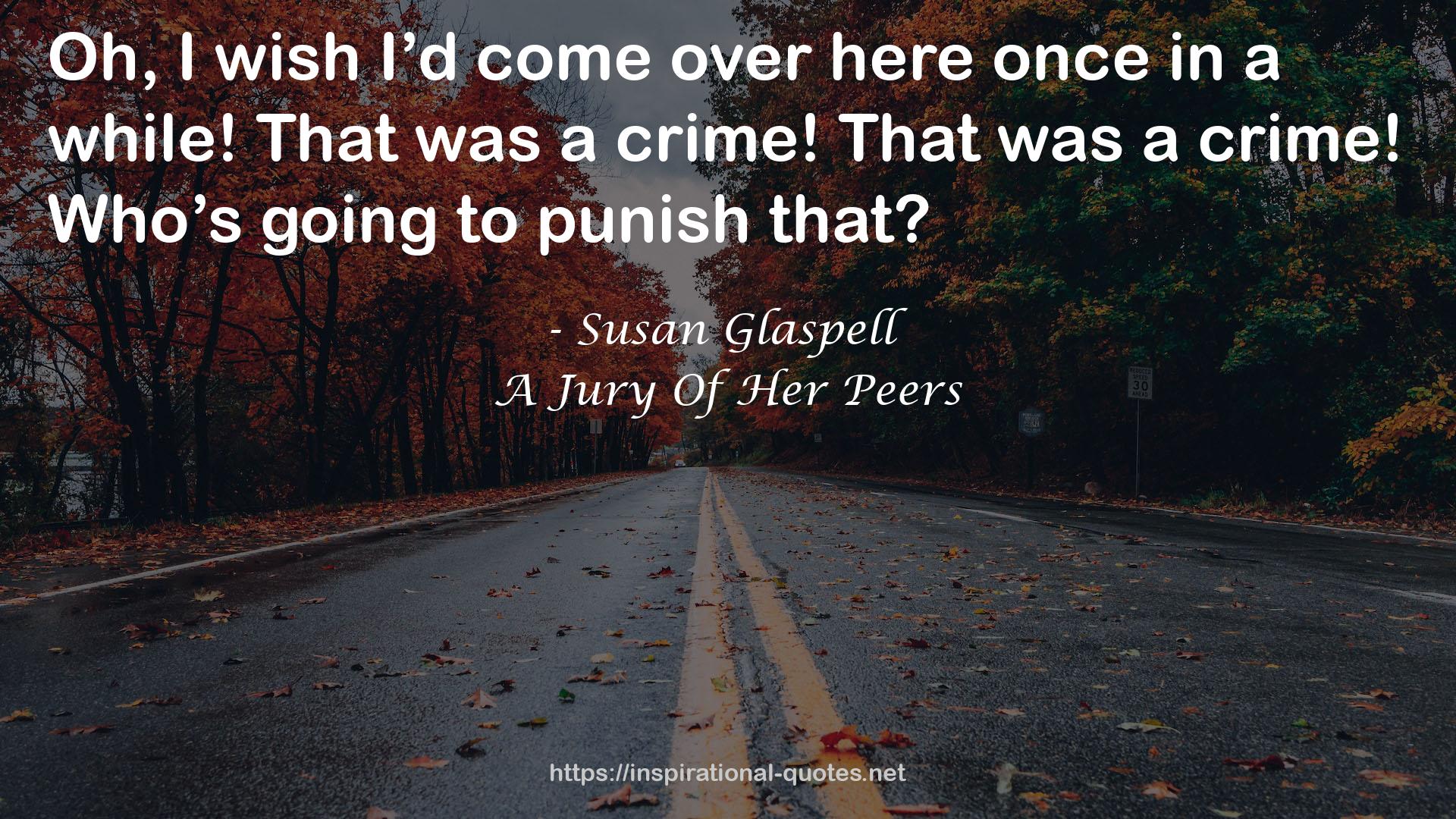 Susan Glaspell QUOTES