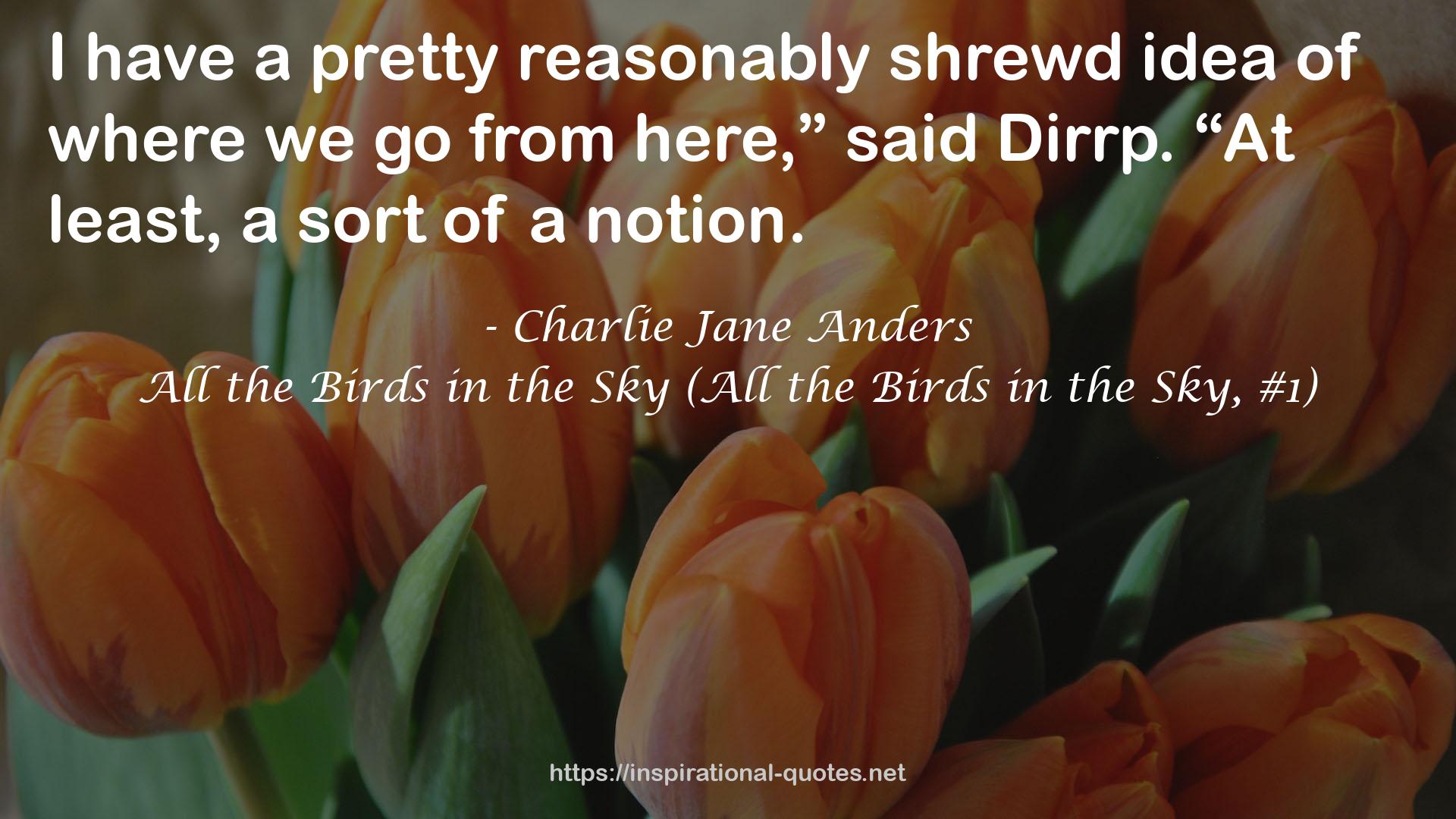 All the Birds in the Sky (All the Birds in the Sky, #1) QUOTES