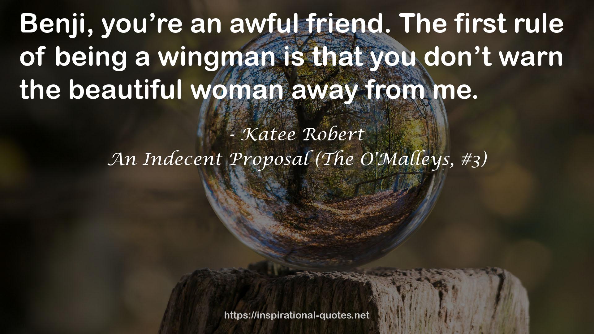 An Indecent Proposal (The O'Malleys, #3) QUOTES