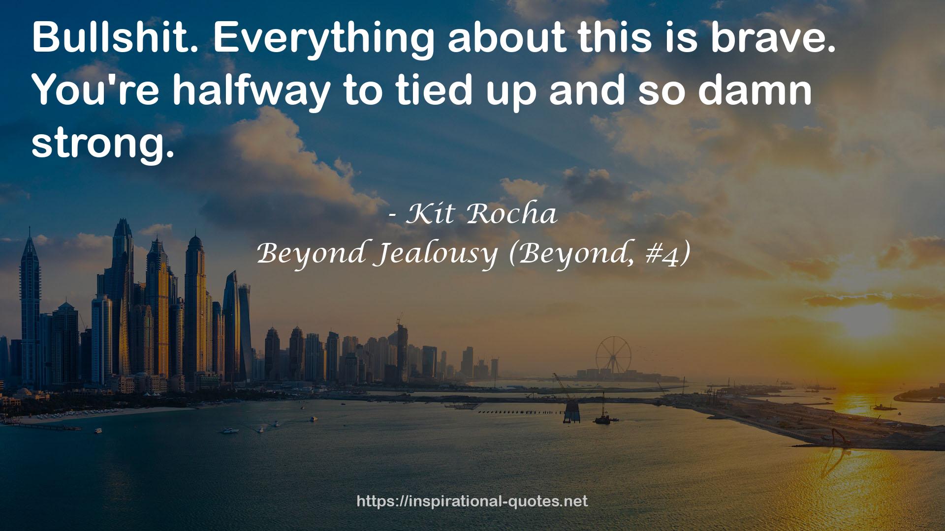 Beyond Jealousy (Beyond, #4) QUOTES