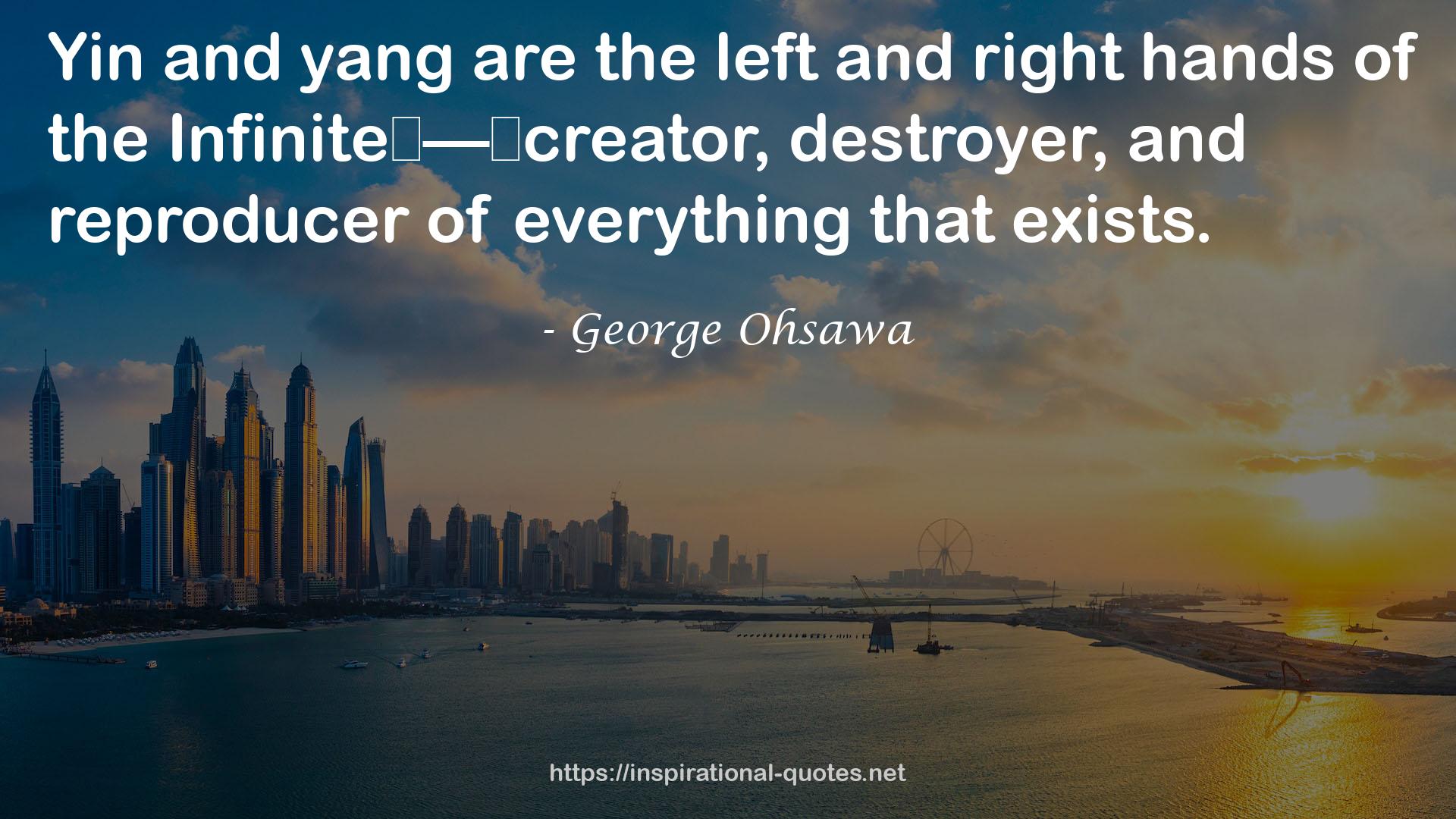 George Ohsawa QUOTES