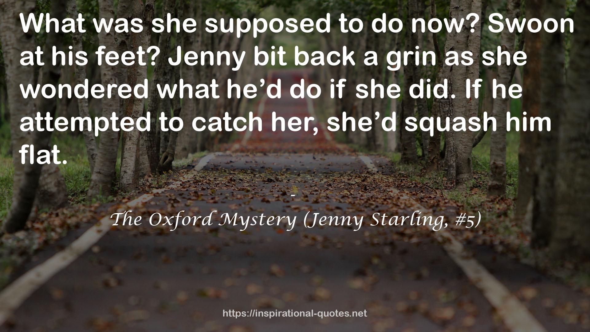 The Oxford Mystery (Jenny Starling, #5) QUOTES