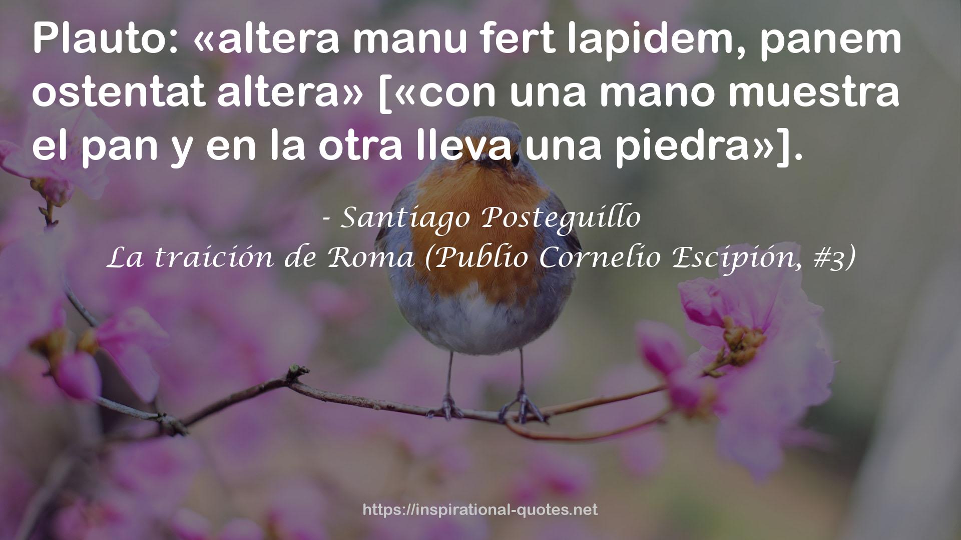 La traición de Roma (Publio Cornelio Escipión, #3) QUOTES