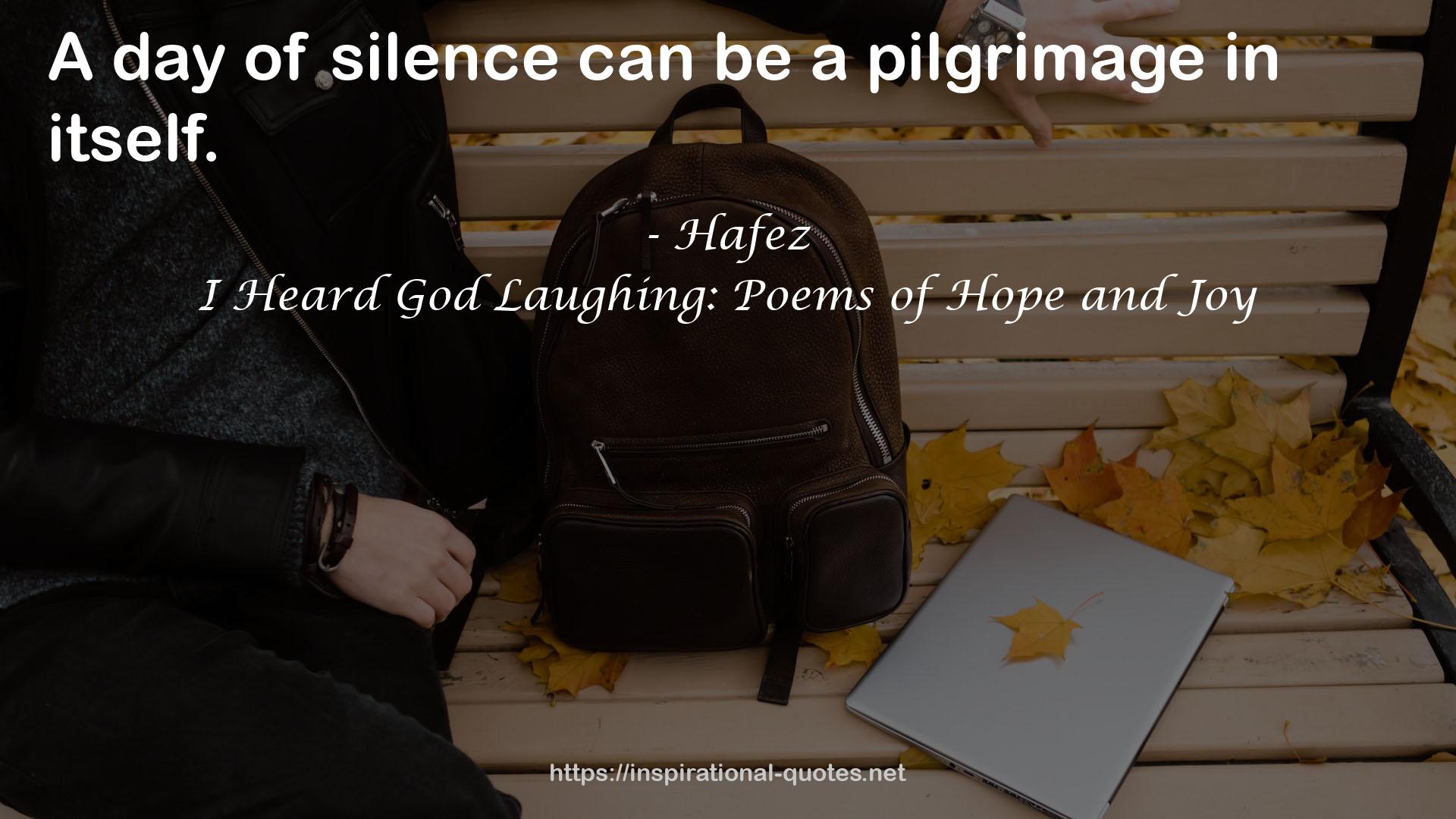 I Heard God Laughing: Poems of Hope and Joy QUOTES