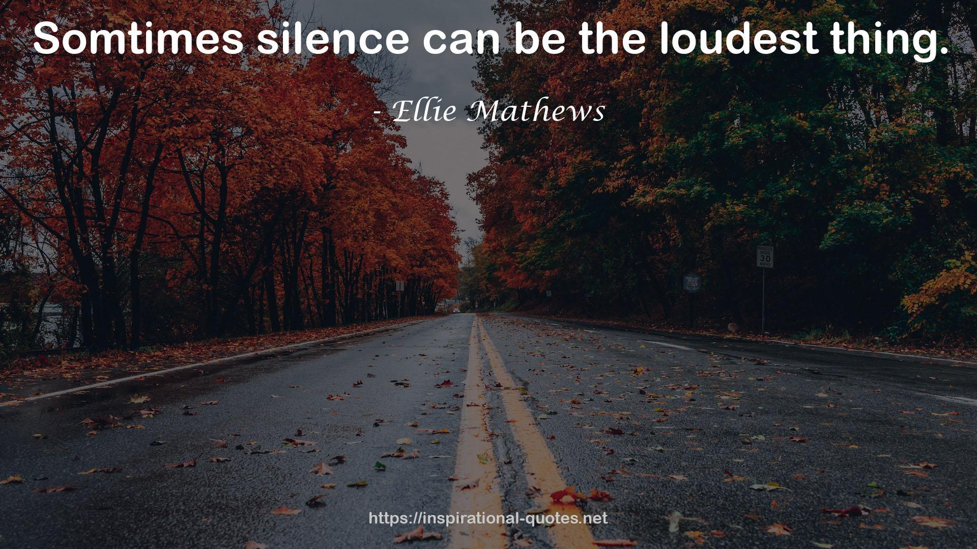 Ellie Mathews QUOTES