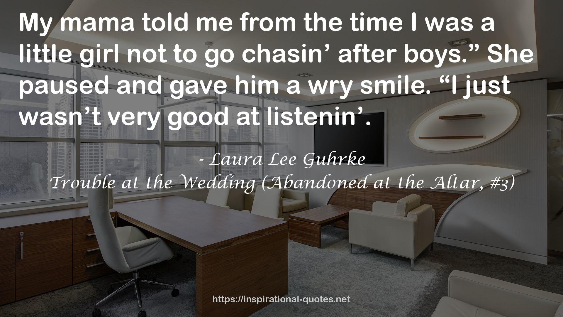 Trouble at the Wedding (Abandoned at the Altar, #3) QUOTES