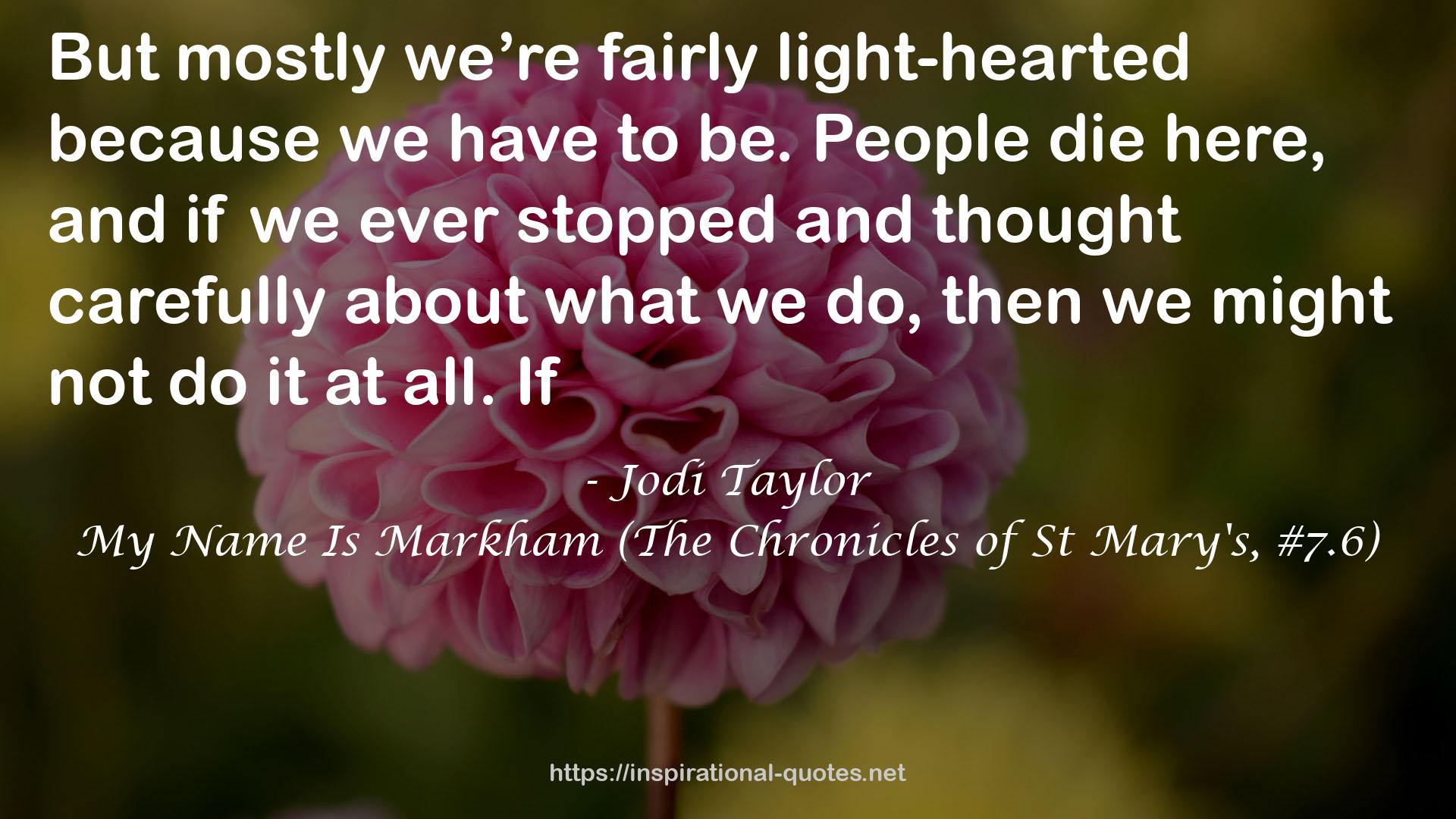My Name Is Markham (The Chronicles of St Mary's, #7.6) QUOTES