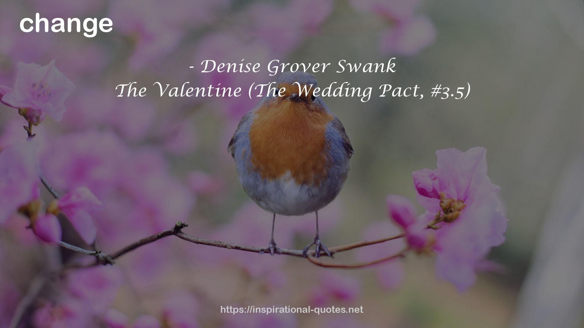 The Valentine (The Wedding Pact, #3.5) QUOTES