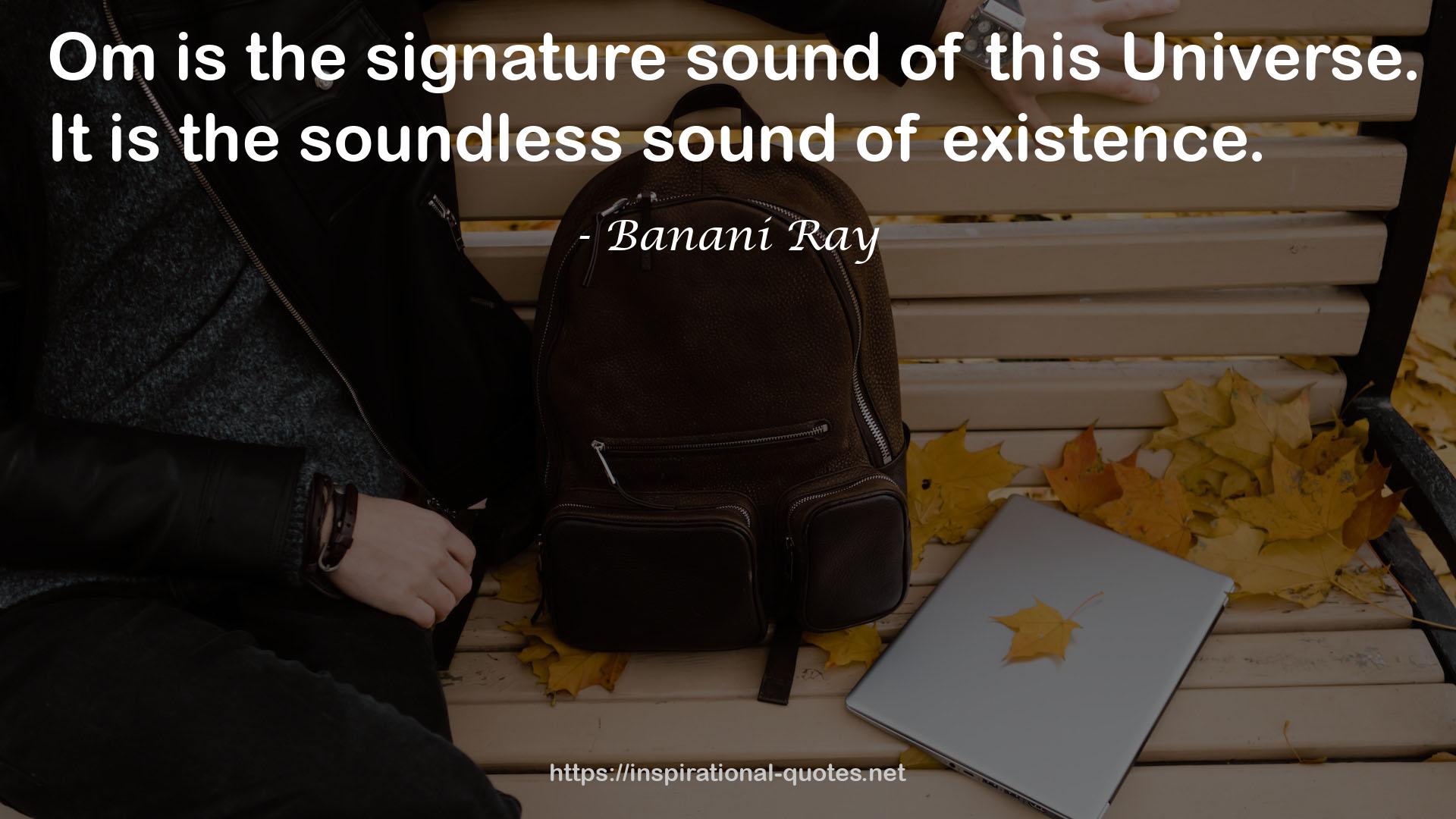 the soundless sound  QUOTES