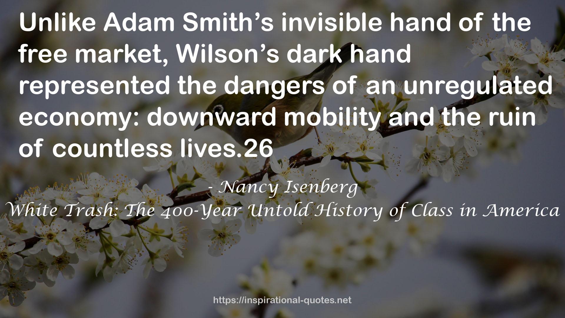 White Trash: The 400-Year Untold History of Class in America QUOTES