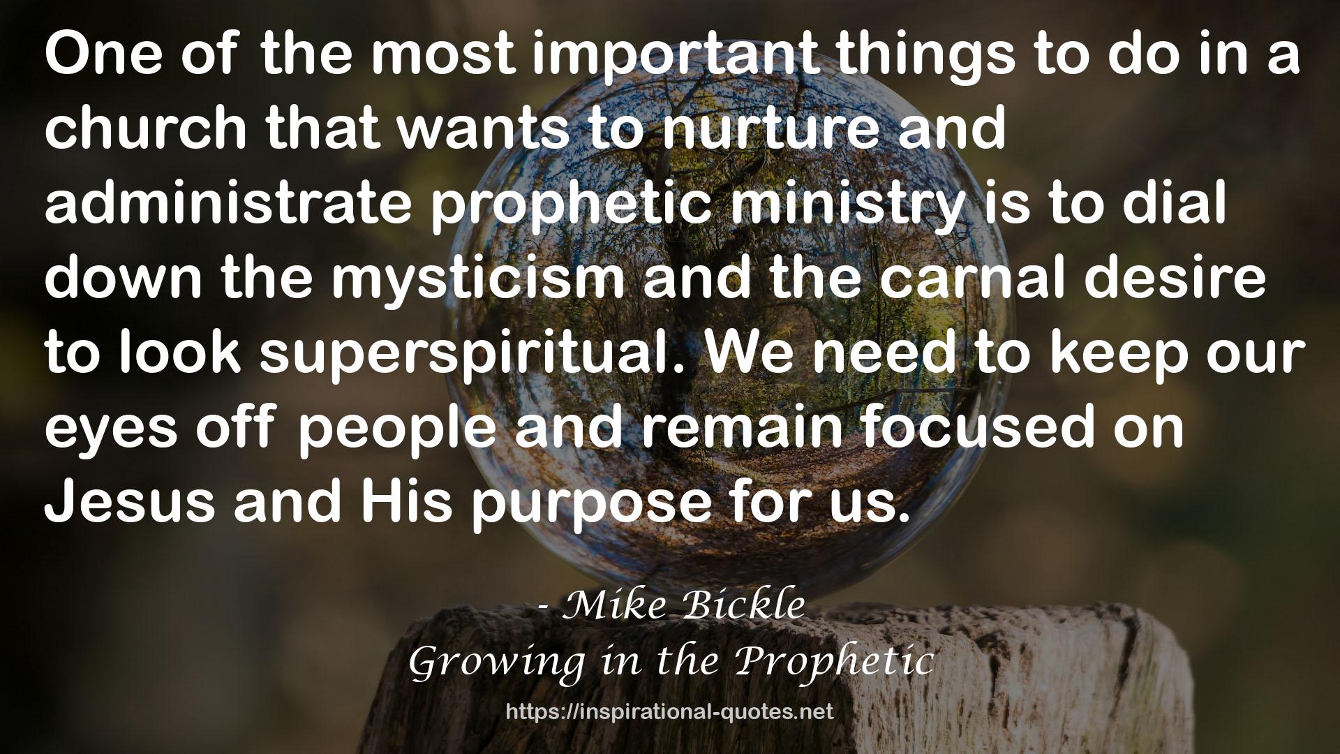 Mike Bickle QUOTES