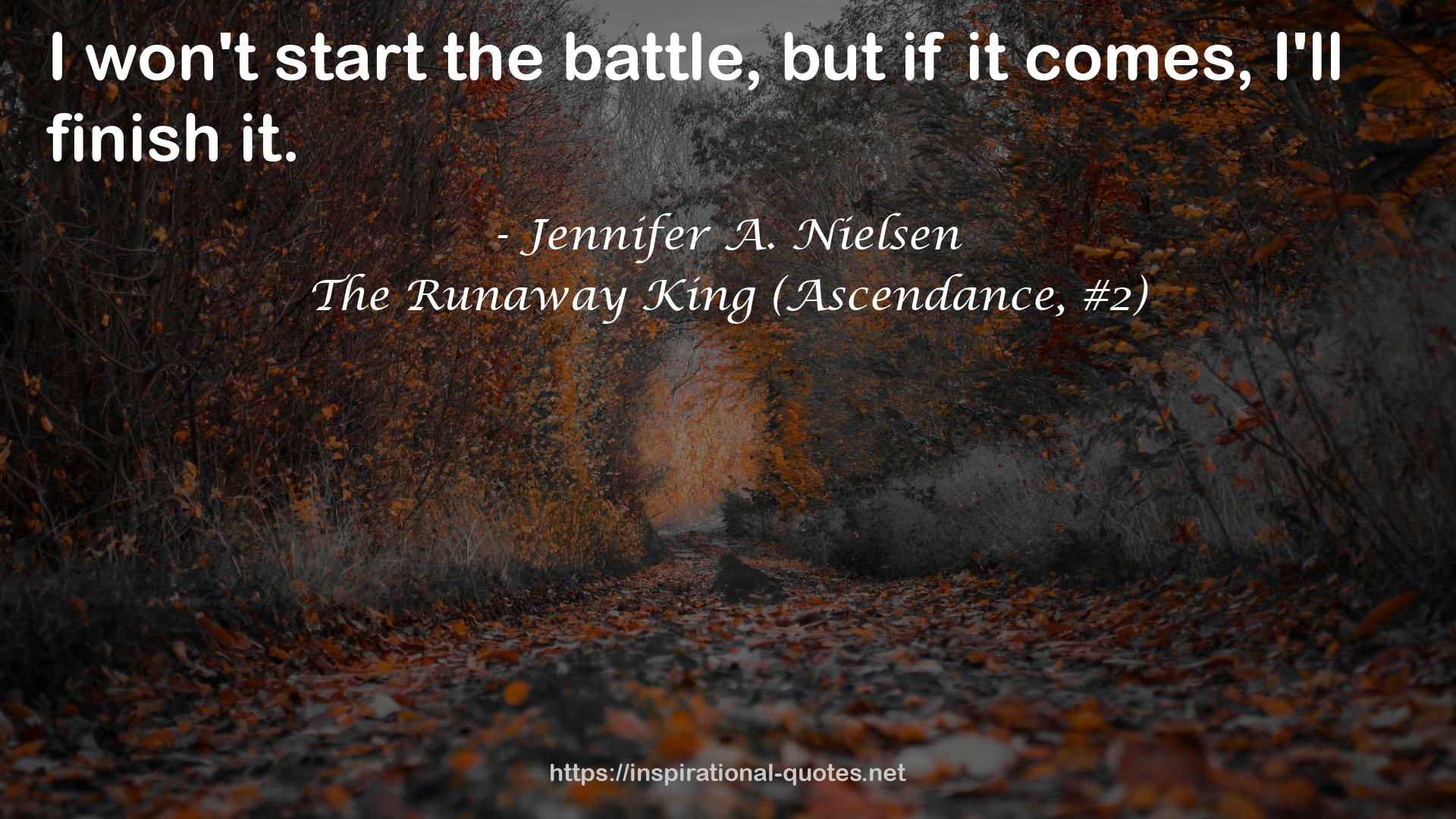 The Runaway King (Ascendance, #2) QUOTES