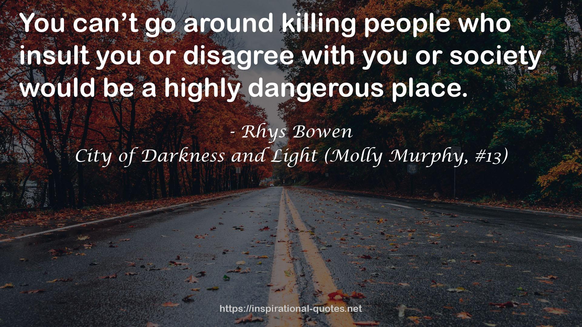 City of Darkness and Light (Molly Murphy, #13) QUOTES