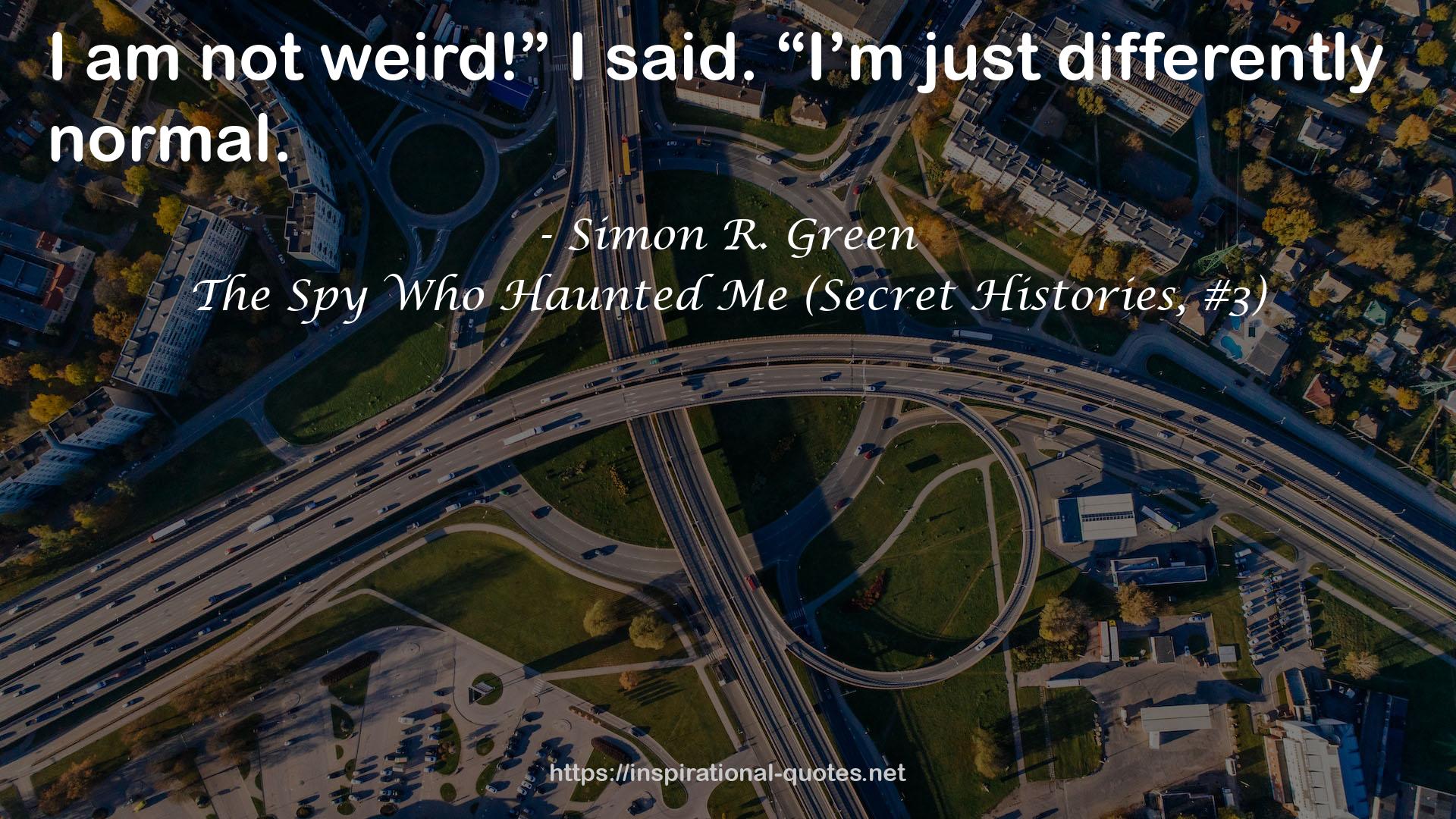 The Spy Who Haunted Me (Secret Histories, #3) QUOTES