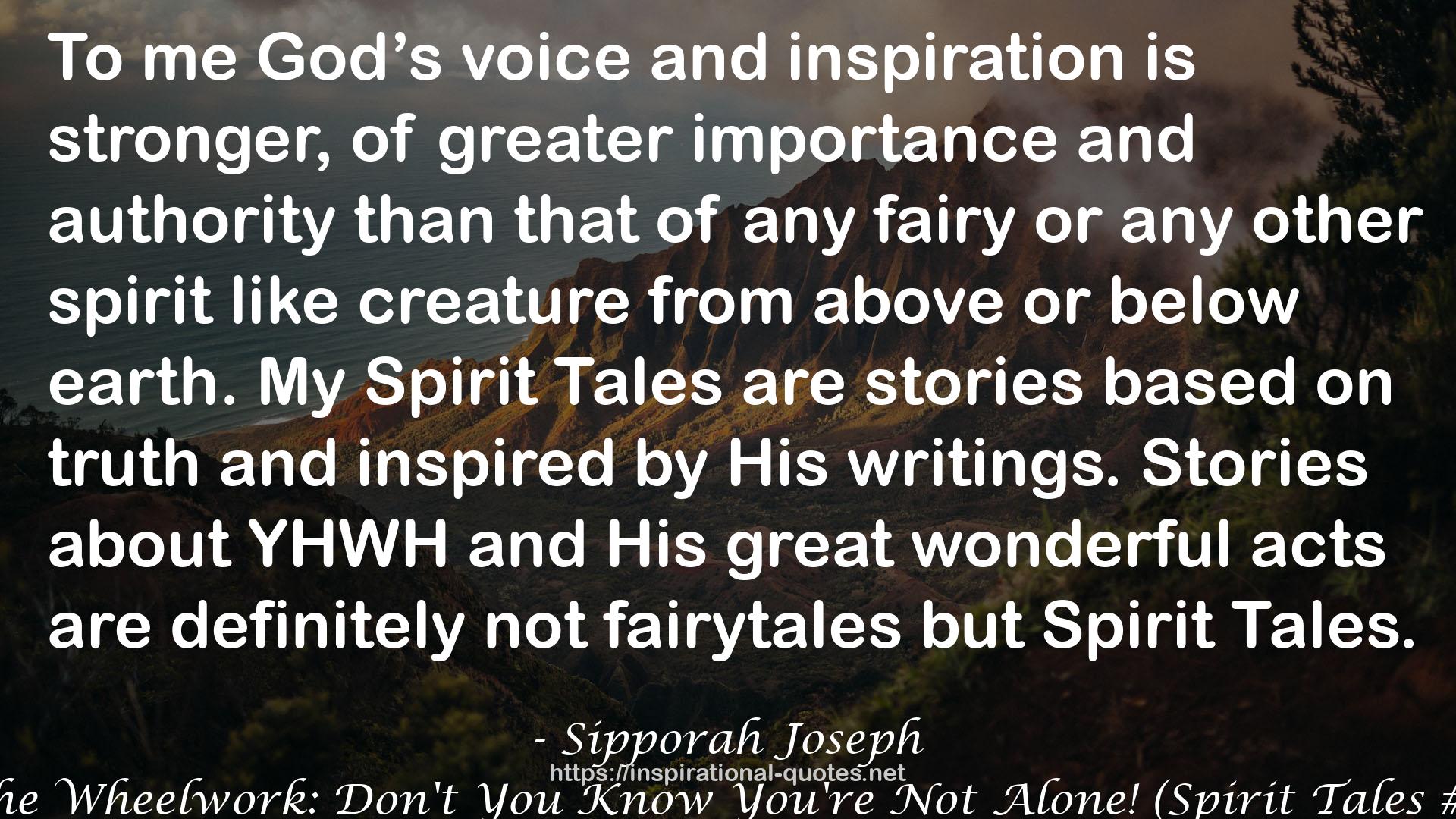 Spirit Tales  QUOTES