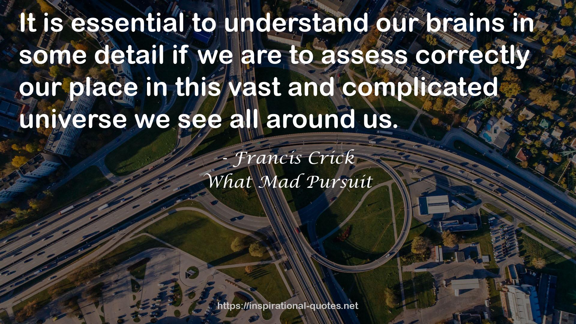 Francis Crick QUOTES