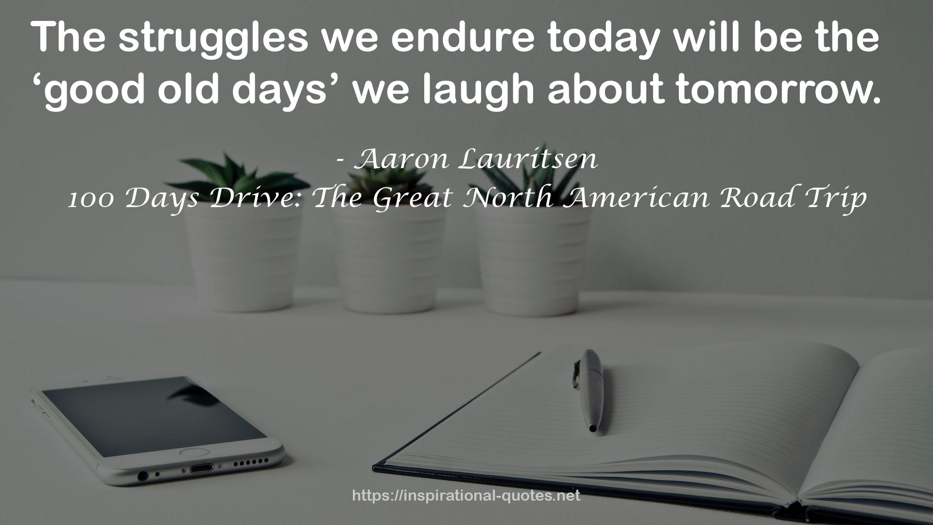 100 Days Drive: The Great North American Road Trip QUOTES