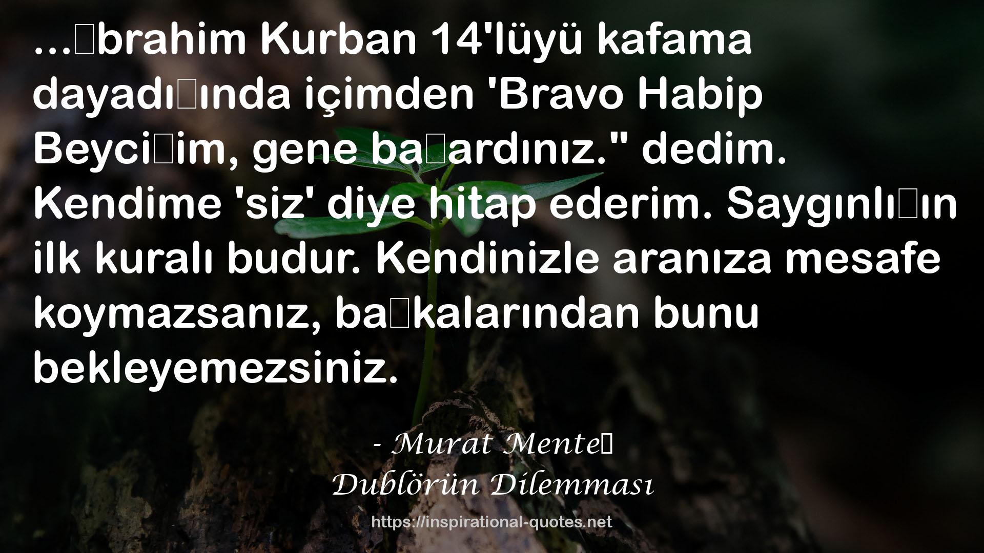 Dublörün Dilemması QUOTES