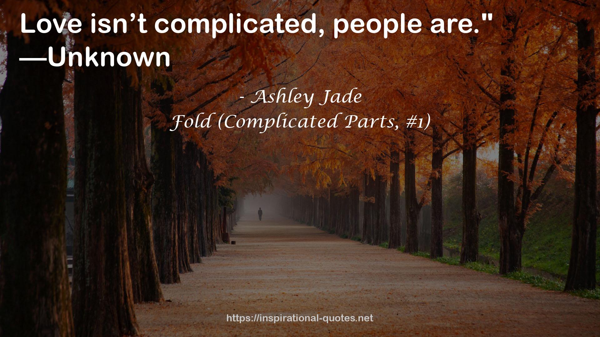 Fold (Complicated Parts, #1) QUOTES