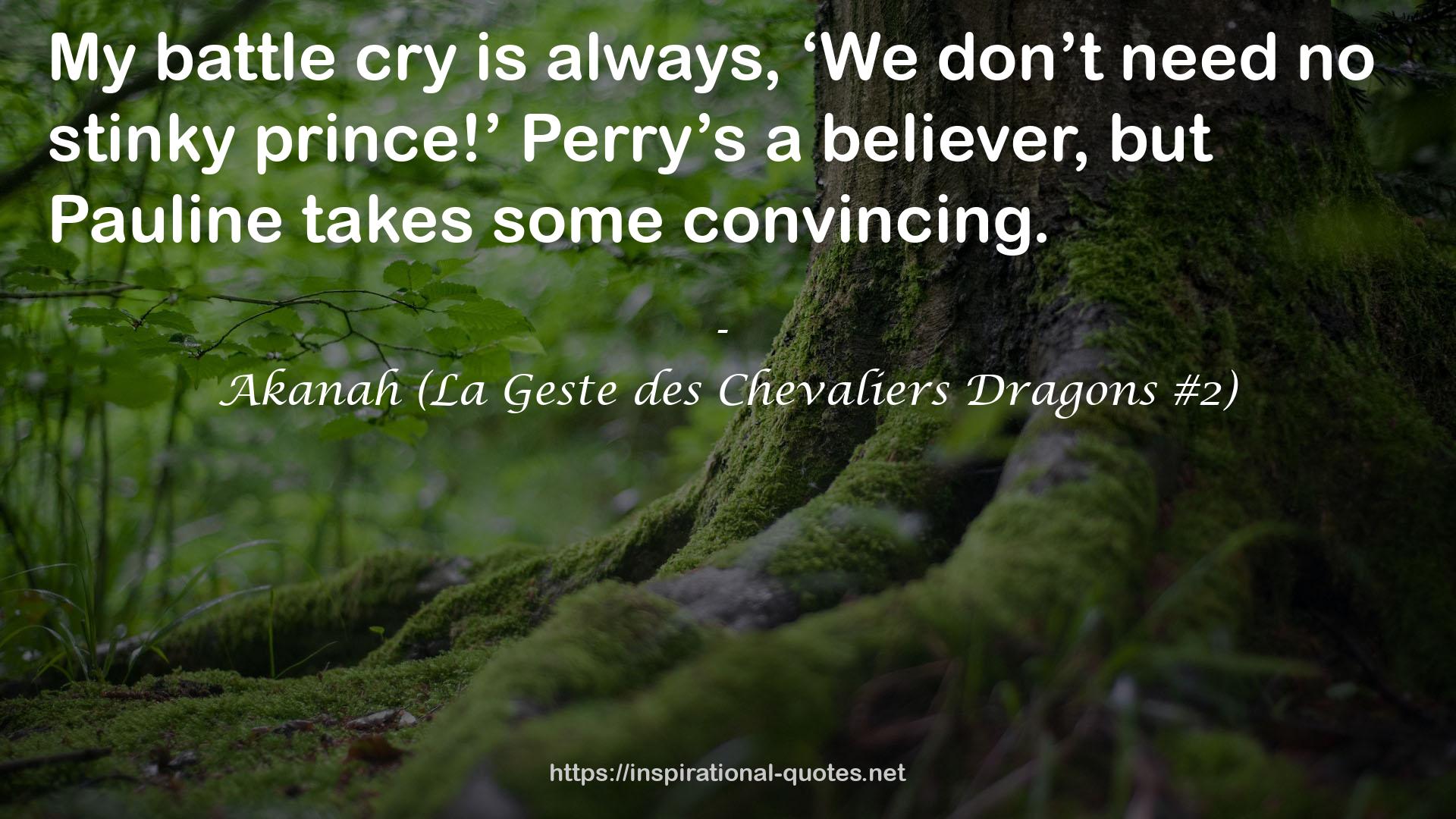 Akanah (La Geste des Chevaliers Dragons #2) QUOTES