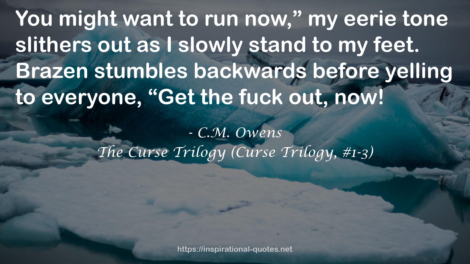 The Curse Trilogy (Curse Trilogy, #1-3) QUOTES