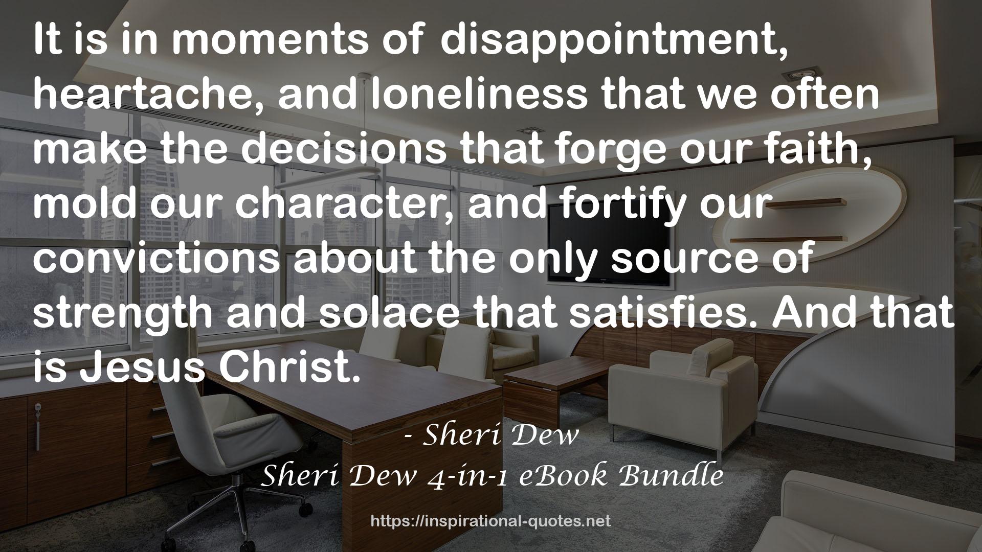 Sheri Dew 4-in-1 eBook Bundle QUOTES