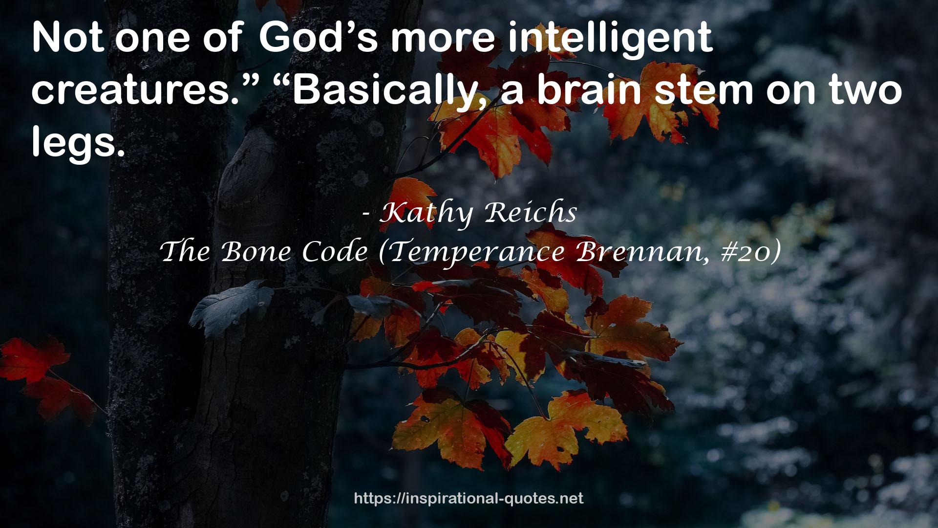 The Bone Code (Temperance Brennan, #20) QUOTES