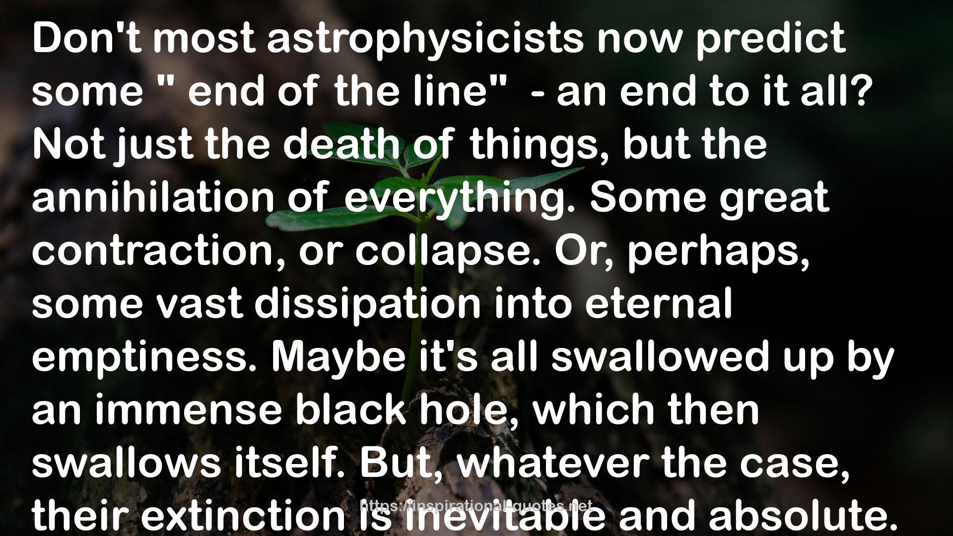 most astrophysicists  QUOTES